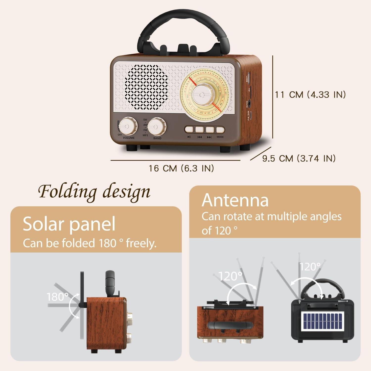 11 CM (4.33 IN)  
18 CM (6.3 IN)  
9.5 CM (3.74 IN)  

Folding design  
Solar panel  
Can be folded 180° freely.  

Antenna  
Can rotate at multiple angles of 120°.