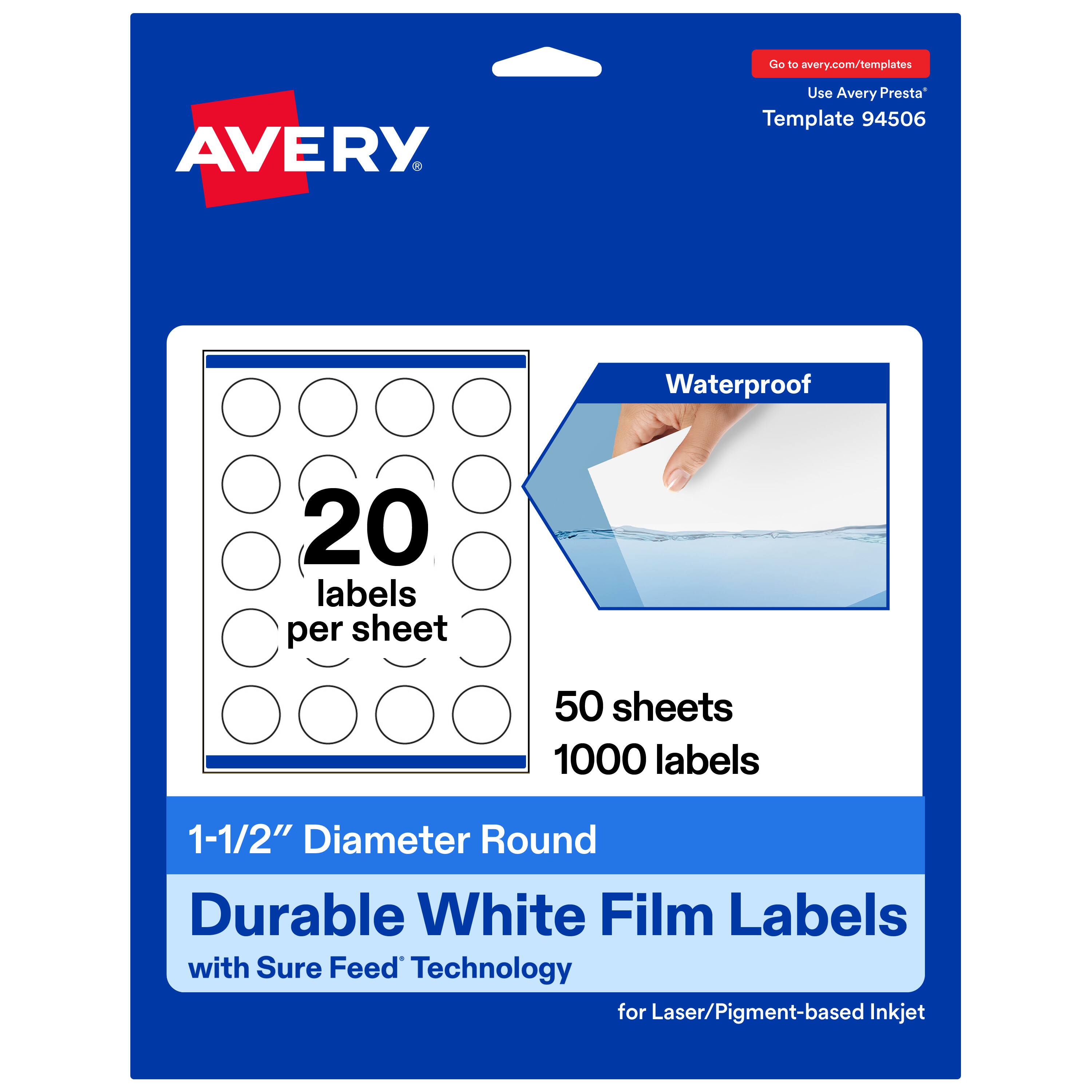 Go to avery.com/templates  
Use Avery Presta™ Template 94506  

Waterproof  
20 labels per sheet  
50 sheets  
1000 labels  

1-1/2" Diameter Round  
Durable White Film Labels  
with Sure Feed™ Technology  
for Laser/Pigment-based Inkjet