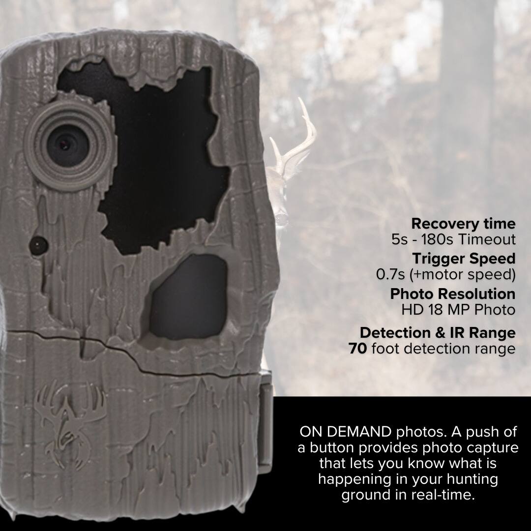 Recovery time: 5s - 180s Timeout  
Trigger Speed: 0.7s (+motor speed)  
Photo Resolution: HD 18 MP  
Detection & IR Range: 70 foot detection range  

ON DEMAND photos. A push of a button provides photo capture that lets you know what is happening in your hunting ground in real-time.