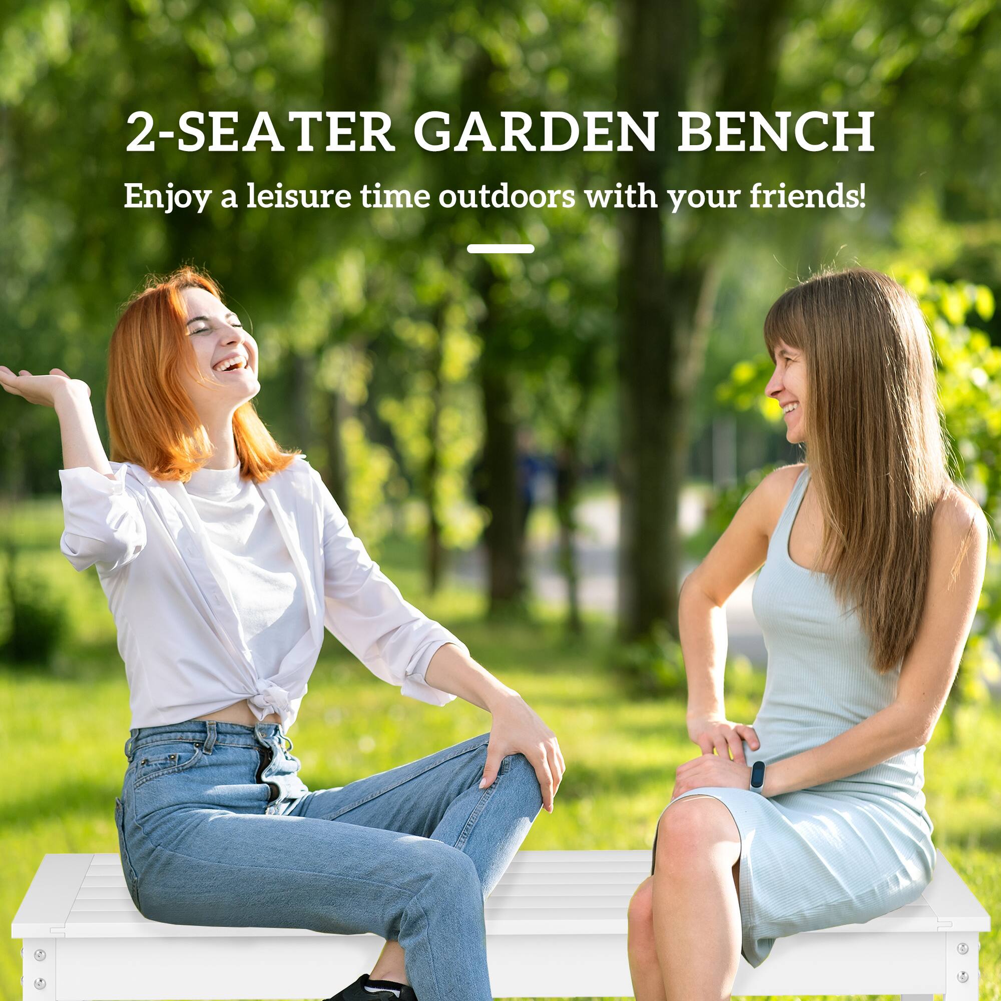 2-SEATER GARDEN BENCH
Enjoy a leisure time outdoors with your friends!