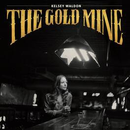 Kelsey Waldon - The Goldmine - VINYL LP