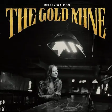 KELSEY WALDON
THE GOLD MINE