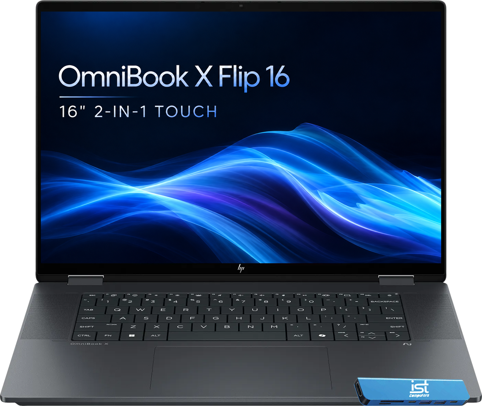 OmniBook X Flip 16  
16" 2-IN-1 TOUCH

TAB CORD SHIFT

The I - I C . n  A G - 7 PA - Q W  K  Y U - A = D F G H   - Z X C V R Z M

0 0  I

P .

BACKSPACE - . C / GATER - - SHIFT

CTRL
FN
ALT
ALT

Omnibook X
2
ist computers