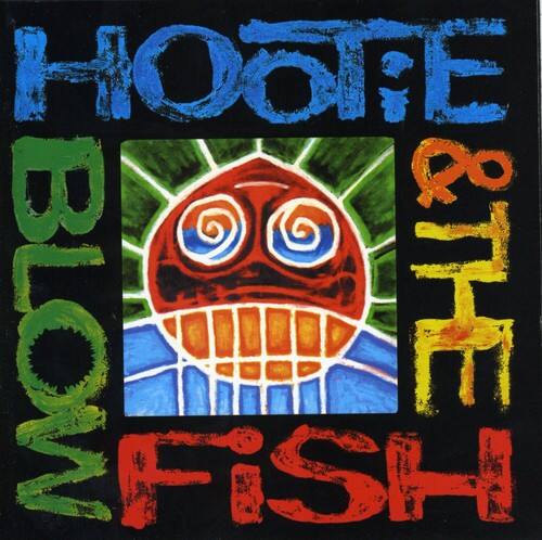 HOOFE BLOW & THE FISH