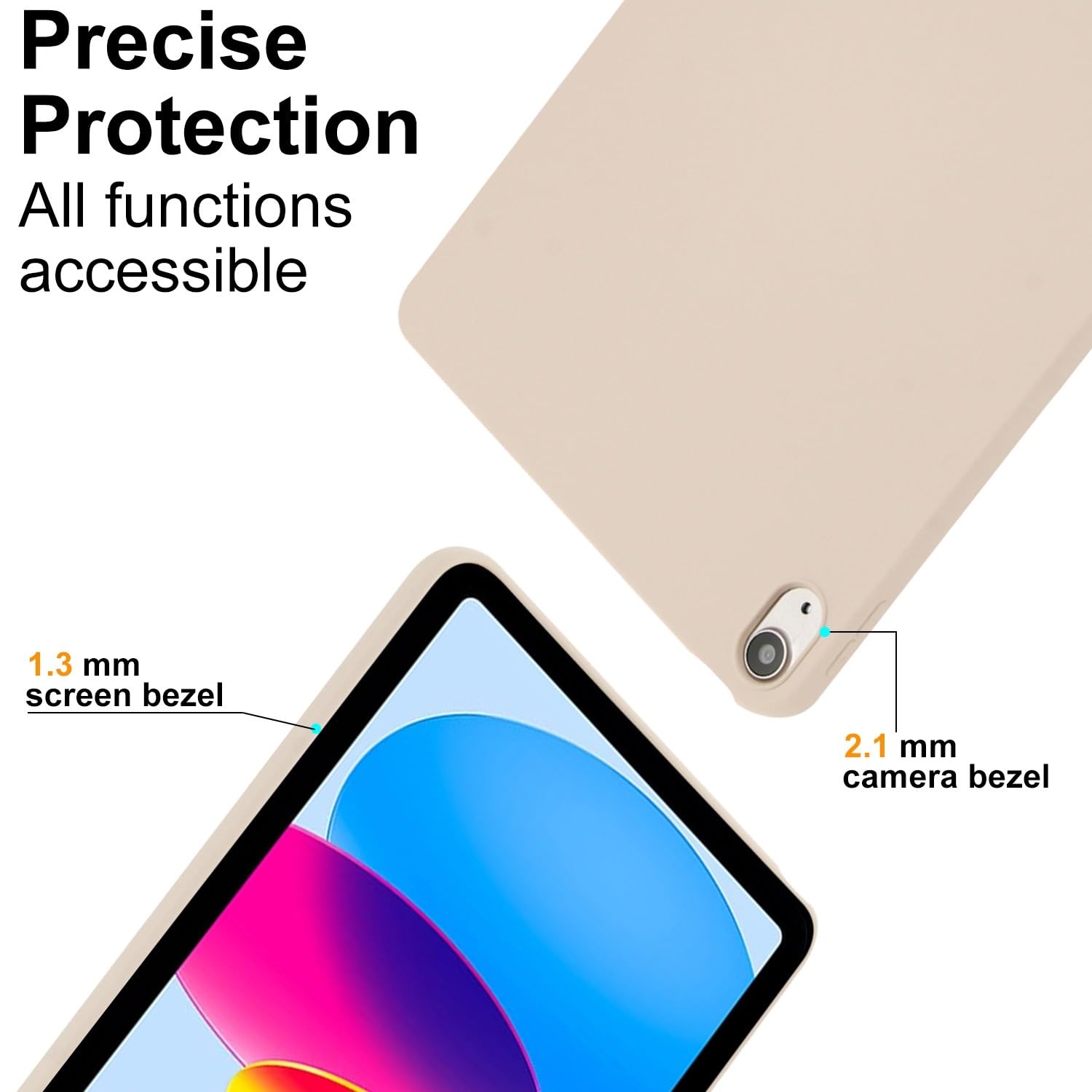 Precise Protection  
All functions accessible  
1.3 mm screen bezel  
2.1 mm camera bezel