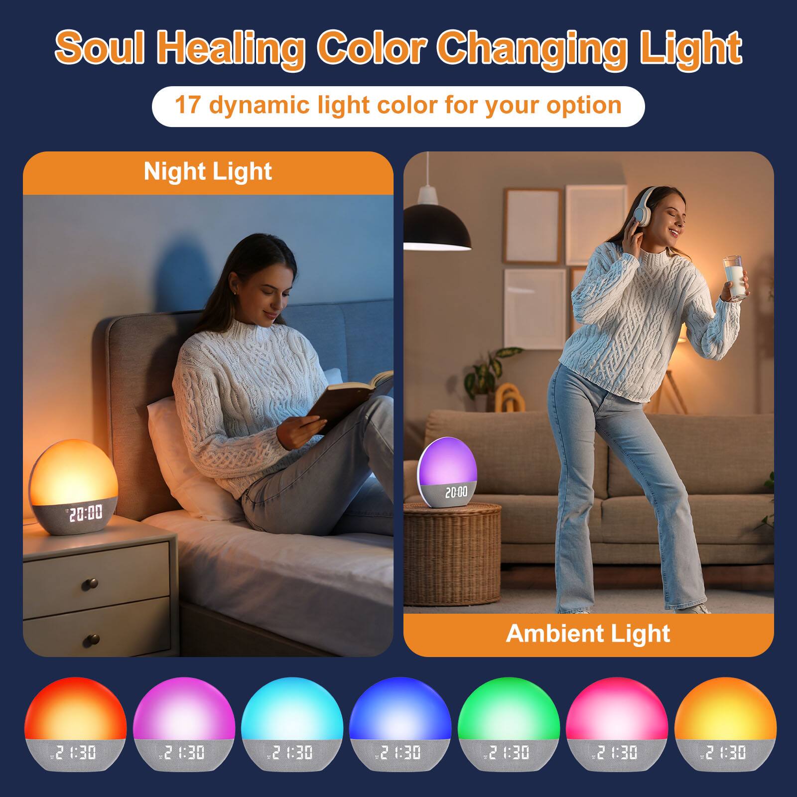 Soul Healing Color Changing Light  
17 dynamic light color for your option  

Night Light  
20:00  

Ambient Light  
20:00  

2:30  
2:30  
2:30  
2:30  
2:30  
2:30  
2:30