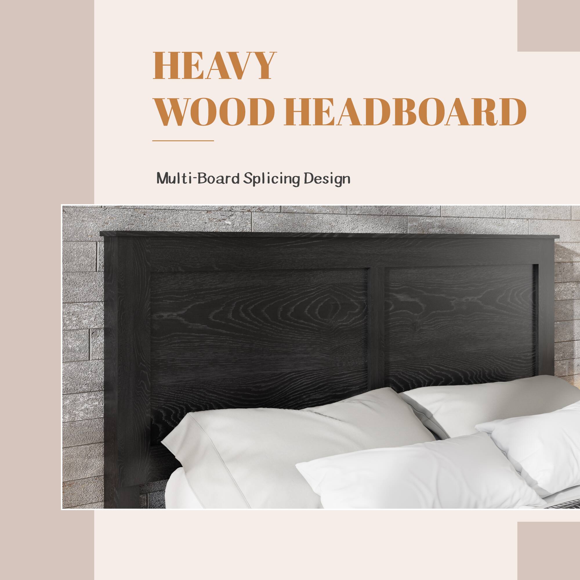 HEAVY WOOD HEADBOARD  
Multi-Board Splicing Design