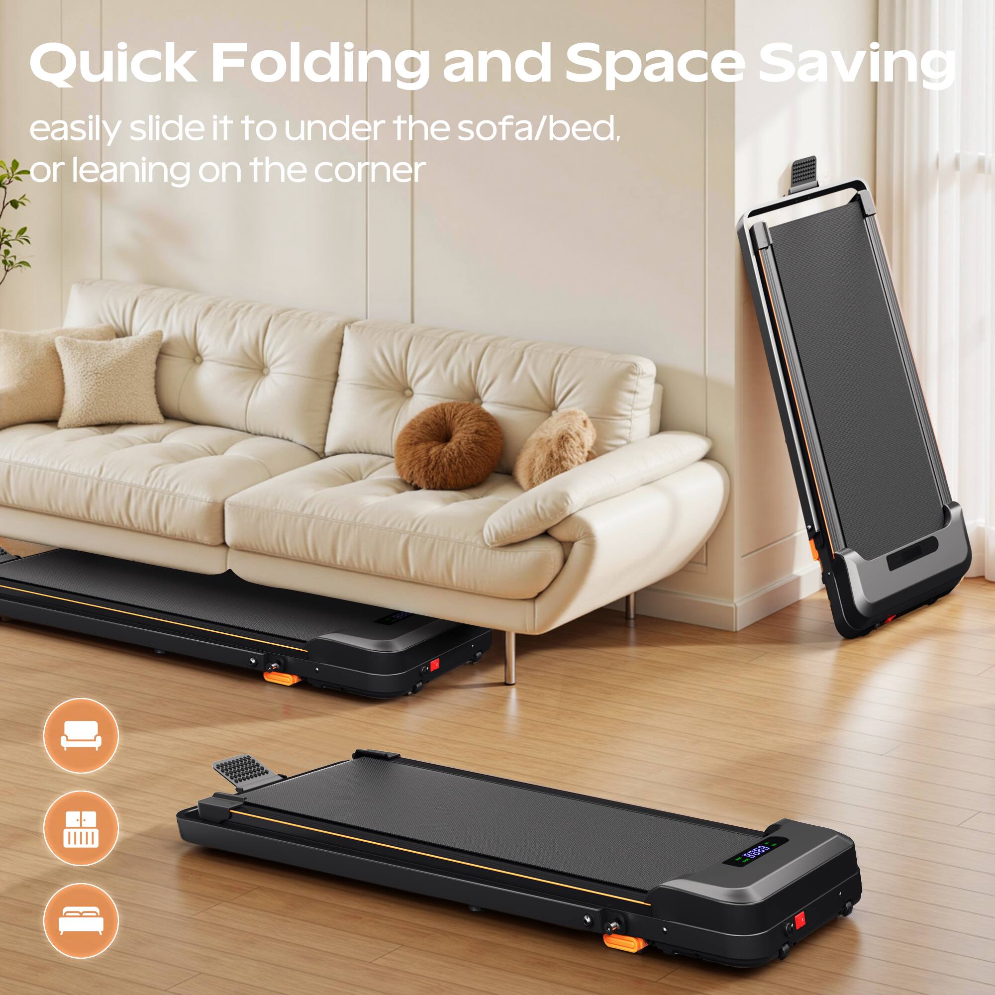 Quick Folding and Space Saving  
easily slide it to under the sofa/bed, or leaning on the corner