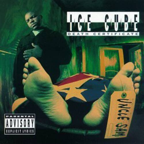 ICE CUBE  
DEATH CERTIFICATE  

UNCLE SAM  

PARENTAL ADVISORY  
EXPLICIT LYRICS