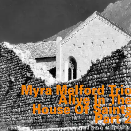 Myra Melford Trio
Alive In The House Of Saints
Part 2