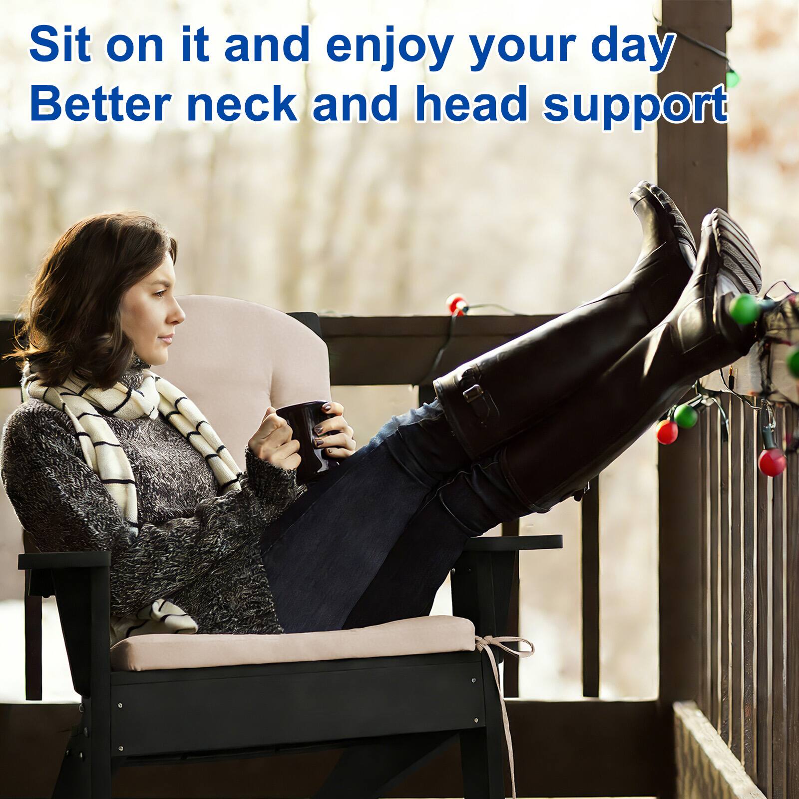 Sit on it and enjoy your day  
Better neck and head support