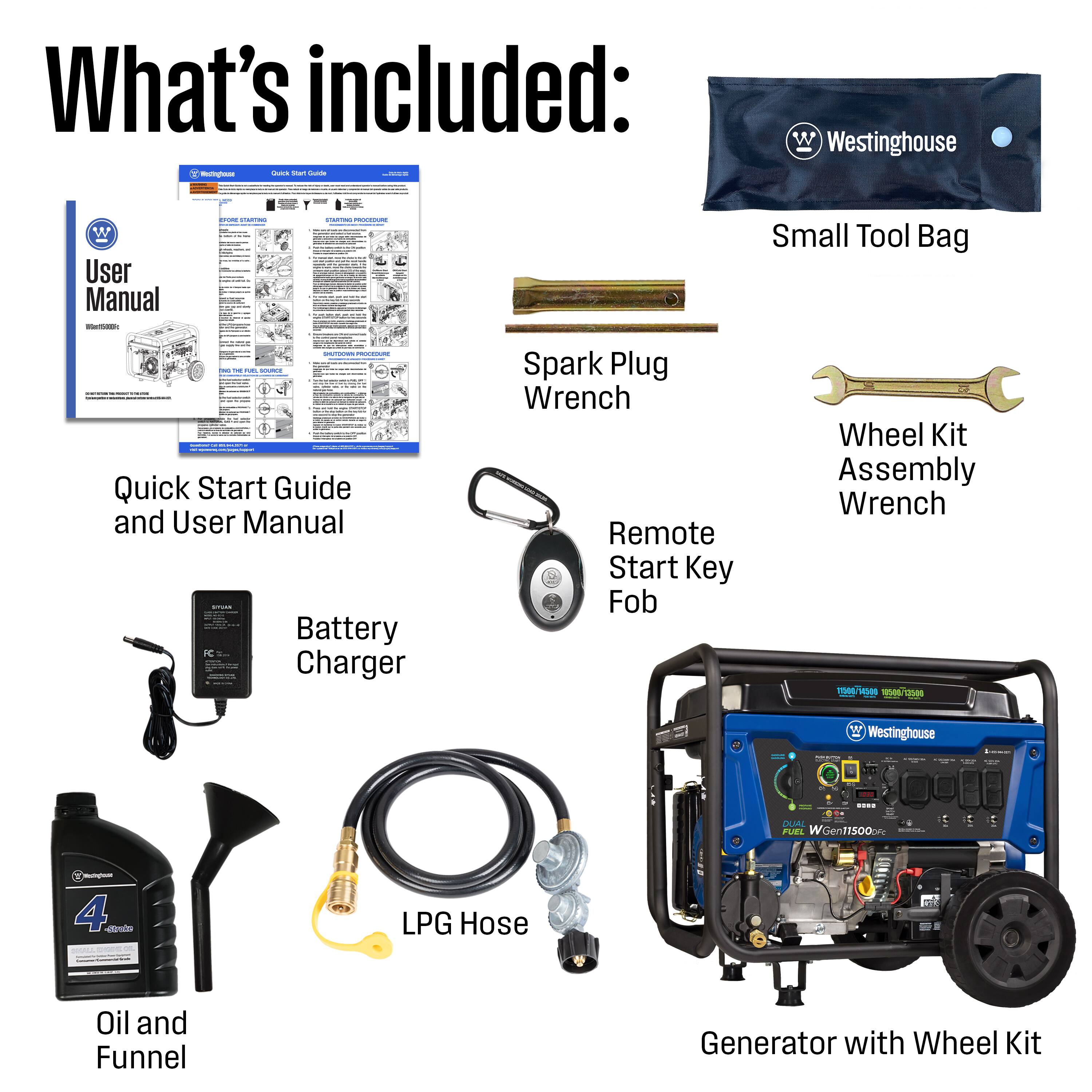 What's included:

- Quick Start Guide and User Manual
- Small Tool Bag
- Spark Plug Wrench
- Wheel Kit Assembly Wrench
- Remote Start Key Fob
- Battery Charger
- LPG Hose
- Oil and Funnel
- Generator with Wheel Kit