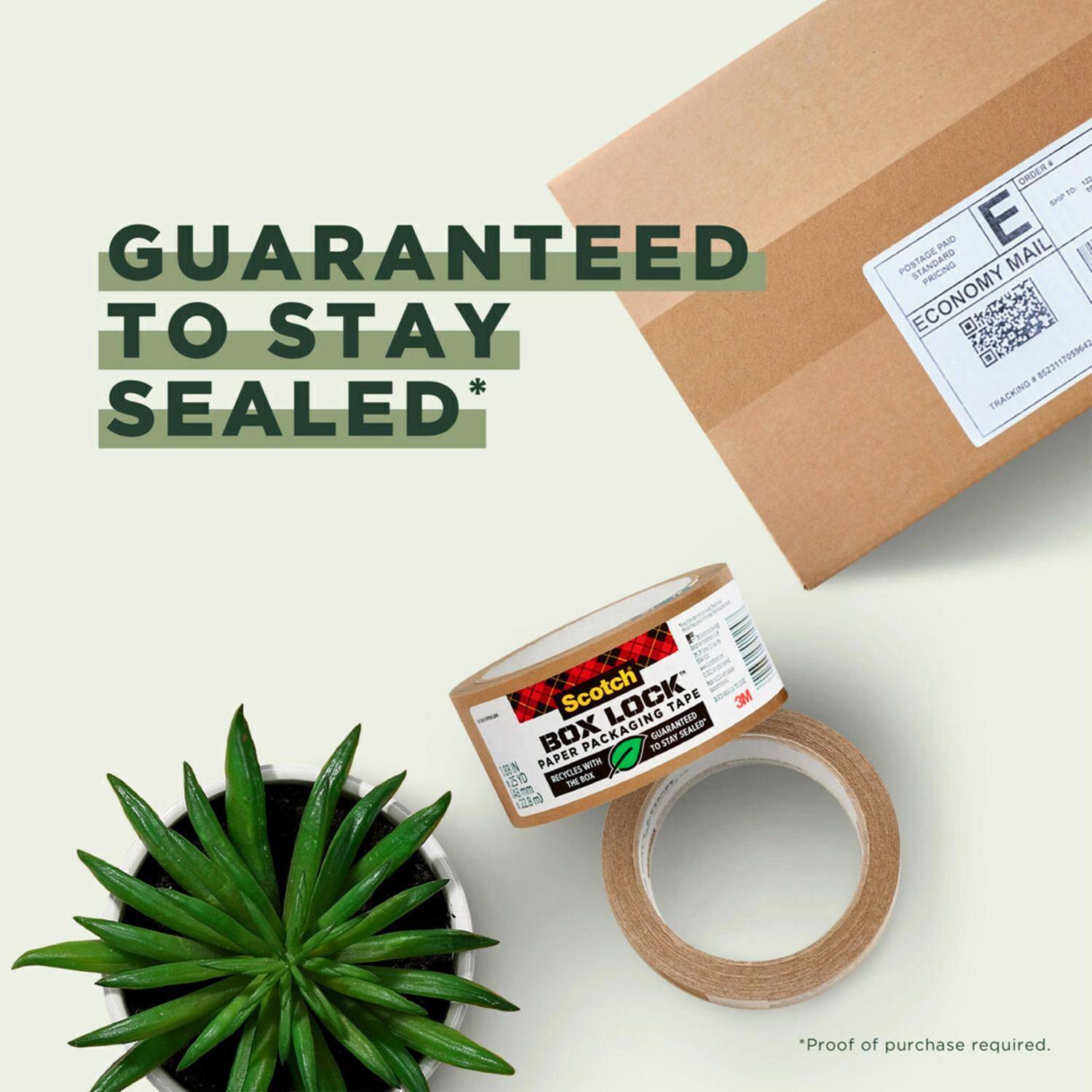 GUARANTEED TO STAY SEALED*

*Proof of purchase required.