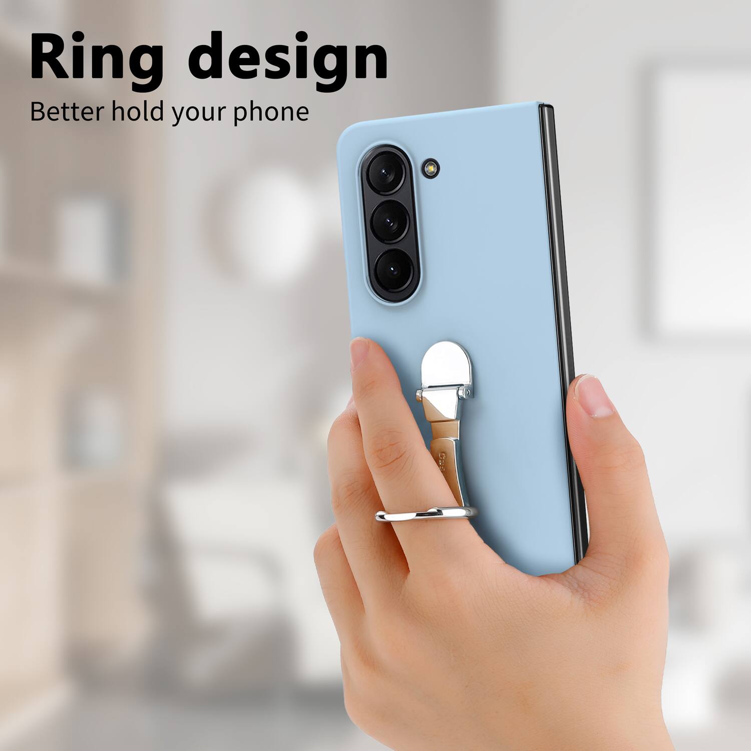 Ring design  
Better hold your phone