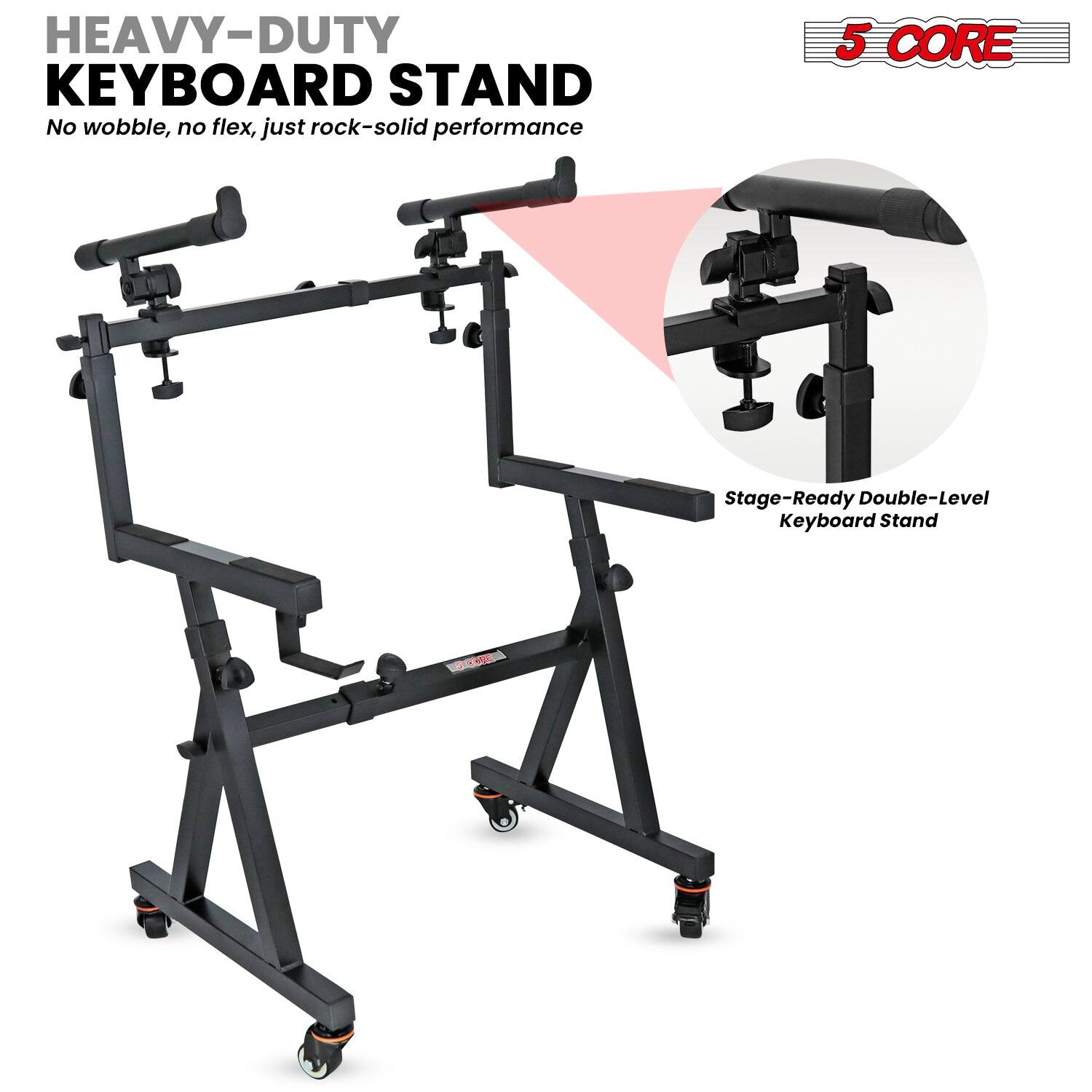 HEAVY-DUTY  
KEYBOARD STAND  
No wobble, no flex, just rock-solid performance  

5 CORE  

Stage-Ready Double-Level Keyboard Stand