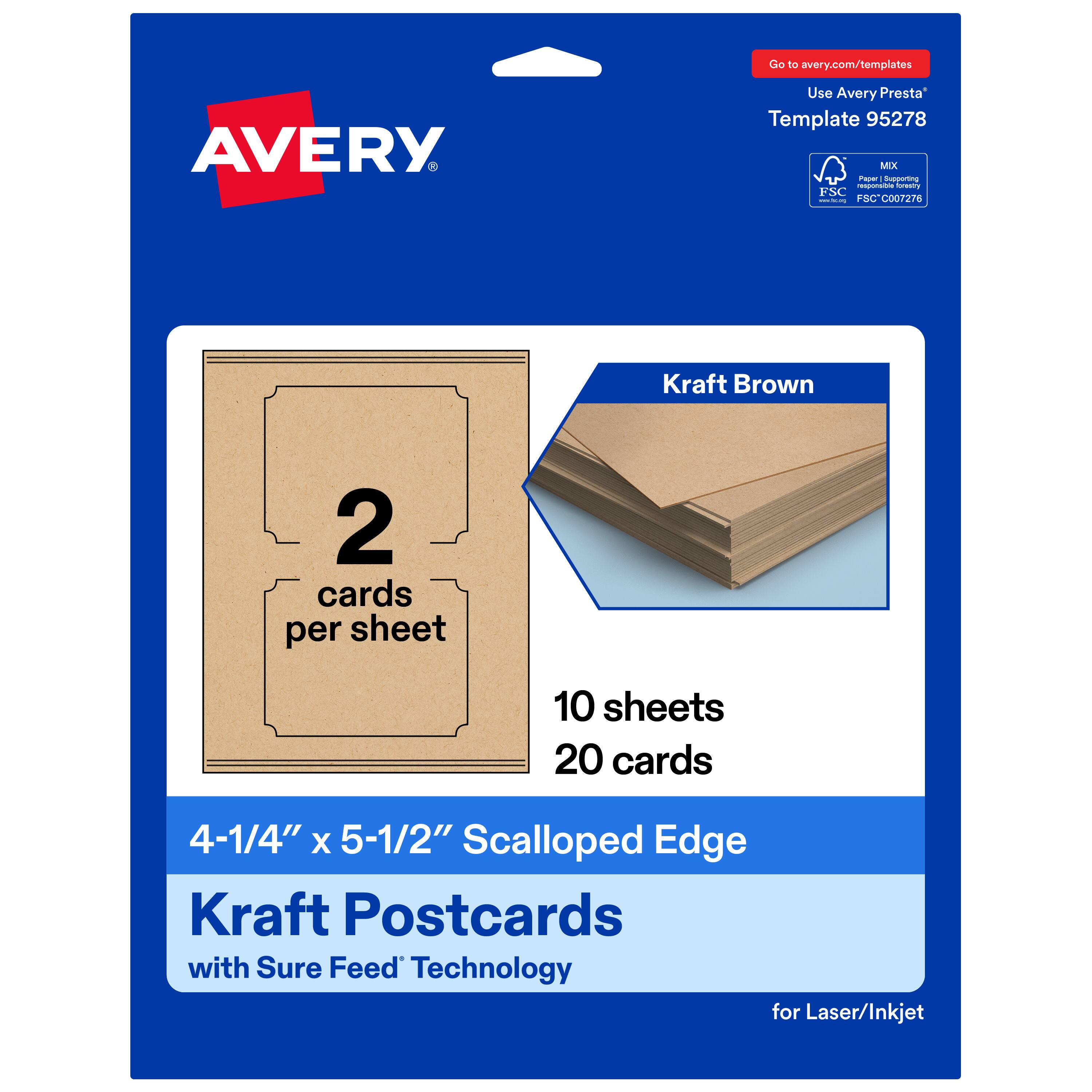 Go to avery.com/templates  
Use Avery Presta™ Template 95278  

Kraft Brown  
2 cards per sheet  
10 sheets  
20 cards  

4-1/4" x 5-1/2" Scalloped Edge Kraft Postcards with Sure Feed™ Technology for Laser/Inkjet