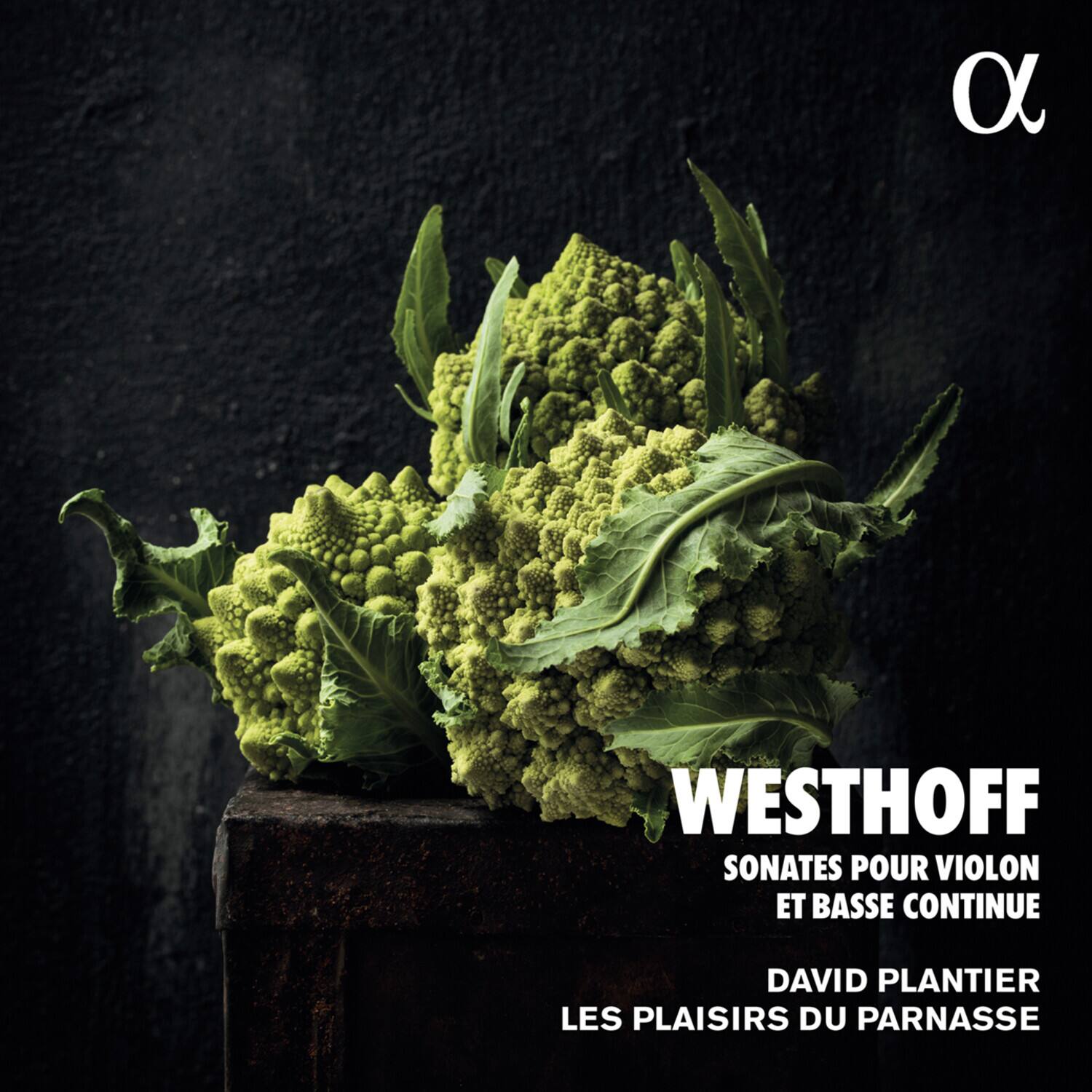 WESTHOFF  
SONATES POUR VIOLON ET BASSE CONTINUE  

DAVID PLANTIER  
LES PLAISIRS DU PARNASSE