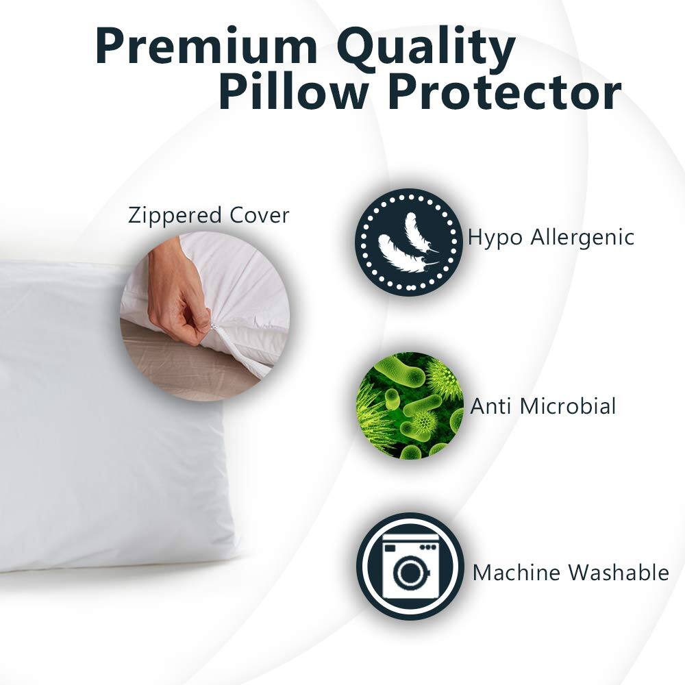 Premium Quality Pillow Protector

- Zippered Cover
- Hypo Allergenic
- Anti Microbial
- Machine Washable