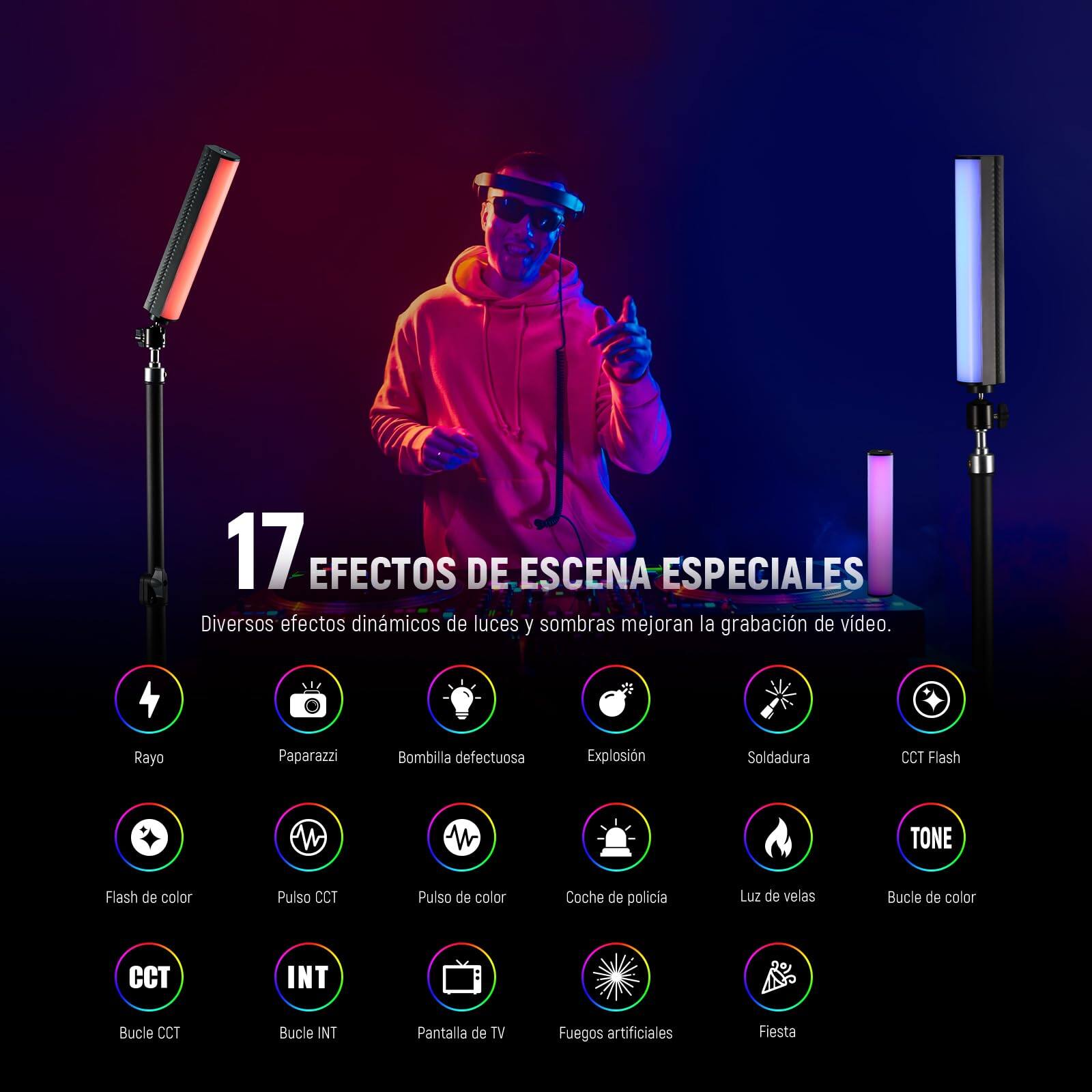 17 EFECTOS DE ESCENA ESPECIALES  
Diversos efectos dinámicos de luces y sombras mejoran la grabación de video.  
- Rayo  
- Paparazzi  
- Bombilla defectuosa  
- Explosión  
- Soldadura  
- CCT Flash  
- Flash de color  
- Pulso CCT  
- Pulso de color  
- Coche de policía  
- Luz de velas  
- Bucle de color  
- CCT INT  
- Bucle CCT  
- Bucle NT  
- Pantalla de TV  
- Fuegos artificiales  
- Fiesta