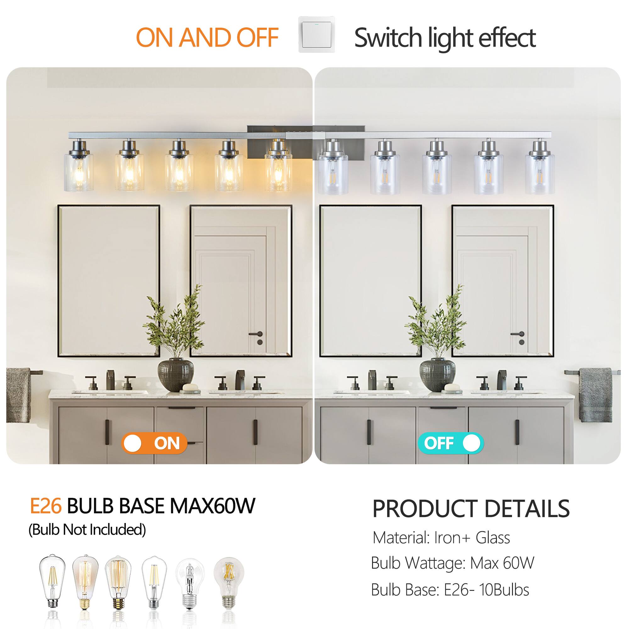 ON AND OFF  
Switch light effect

E26 BULB BASE MAX60W  
(Bulb Not Included)

PRODUCT DETAILS  
Material: Iron + Glass  
Bulb Wattage: Max 60W  
Bulb Base: E26 - 10Bulbs