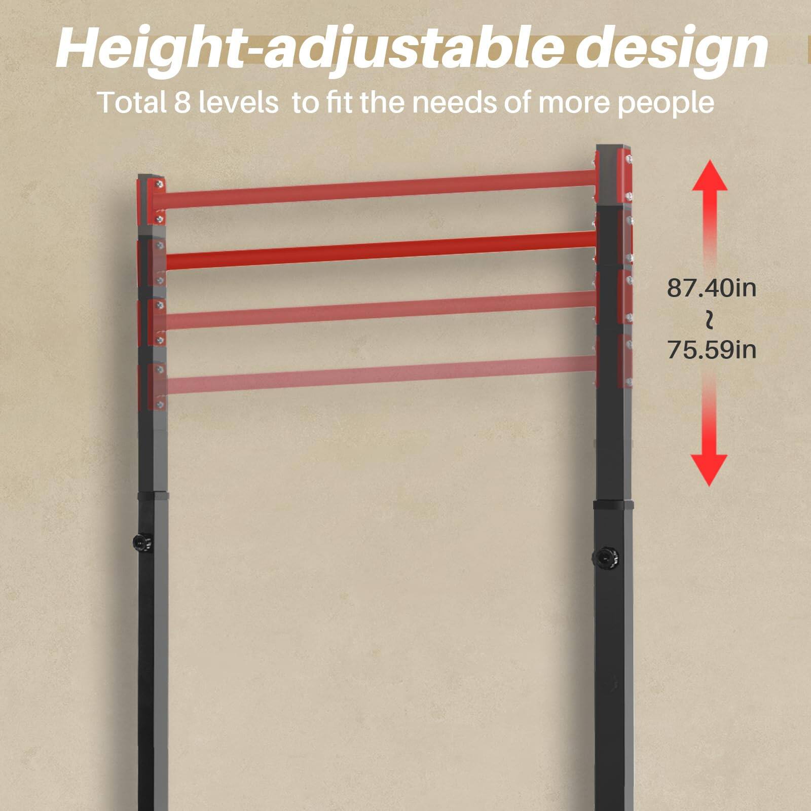 Height-adjustable design  
Total 8 levels to fit the needs of more people  
87.40in  
75.59in