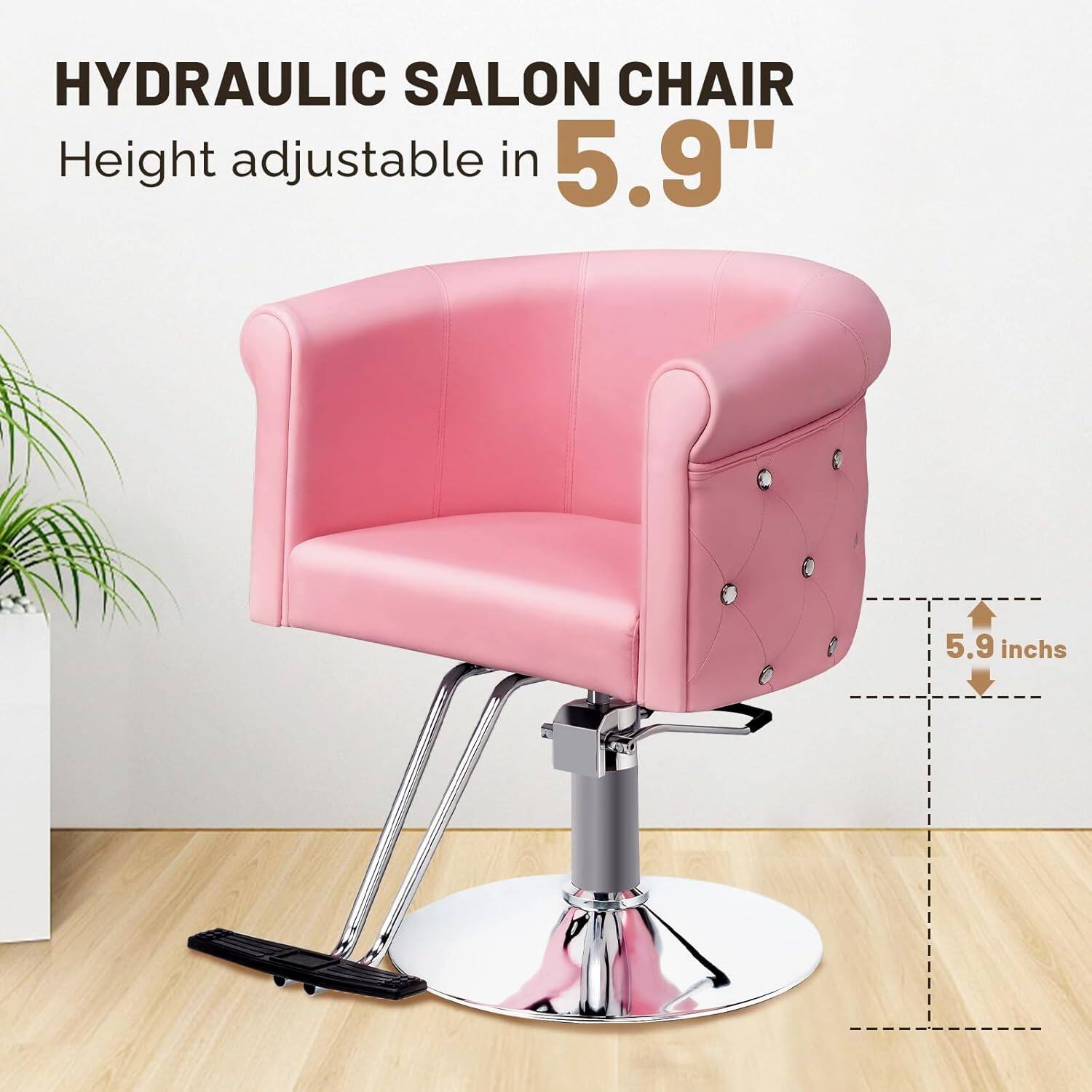 HYDRAULIC SALON CHAIR  
Height adjustable in 5.9"
