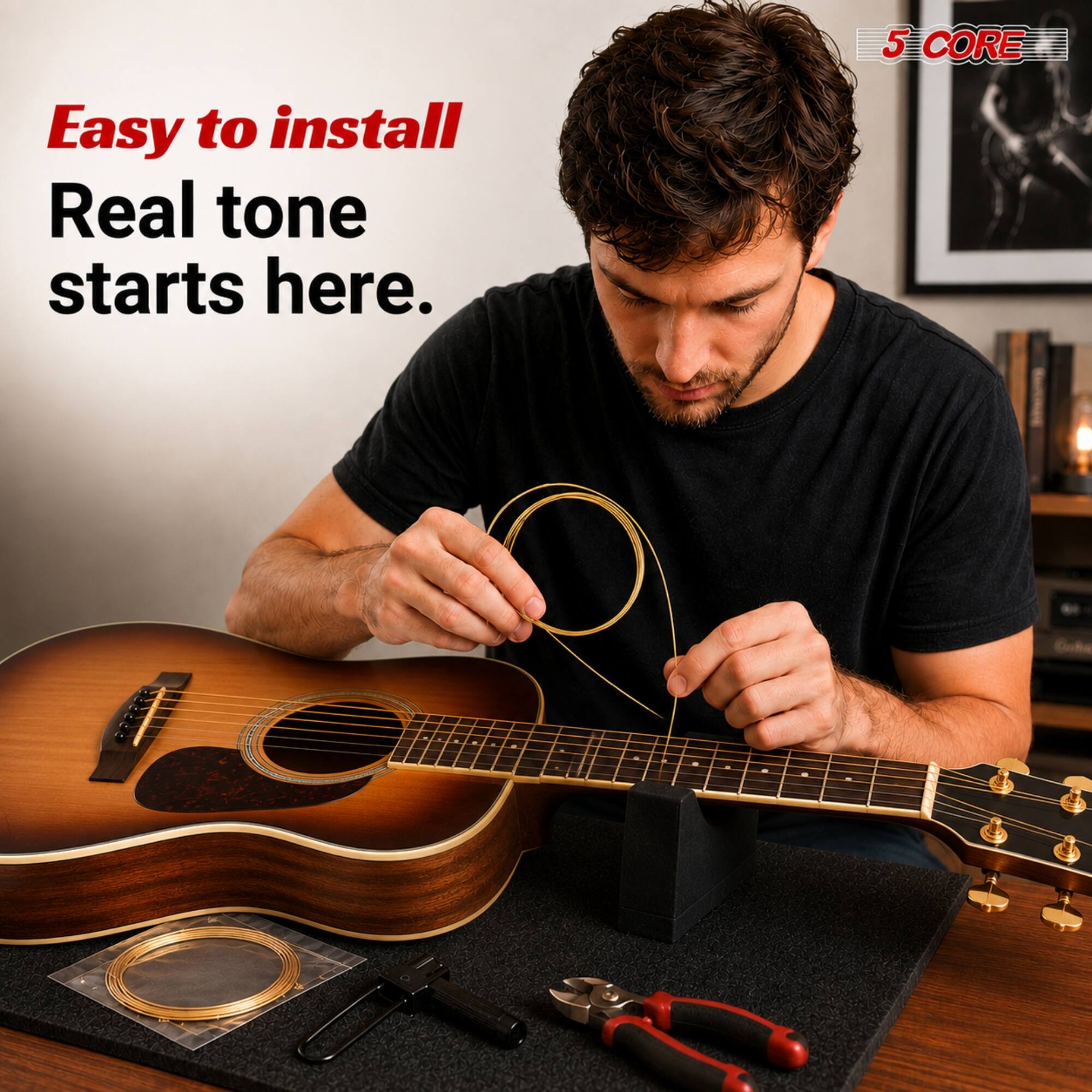 5 CORE

Easy to install  
Real tone starts here.