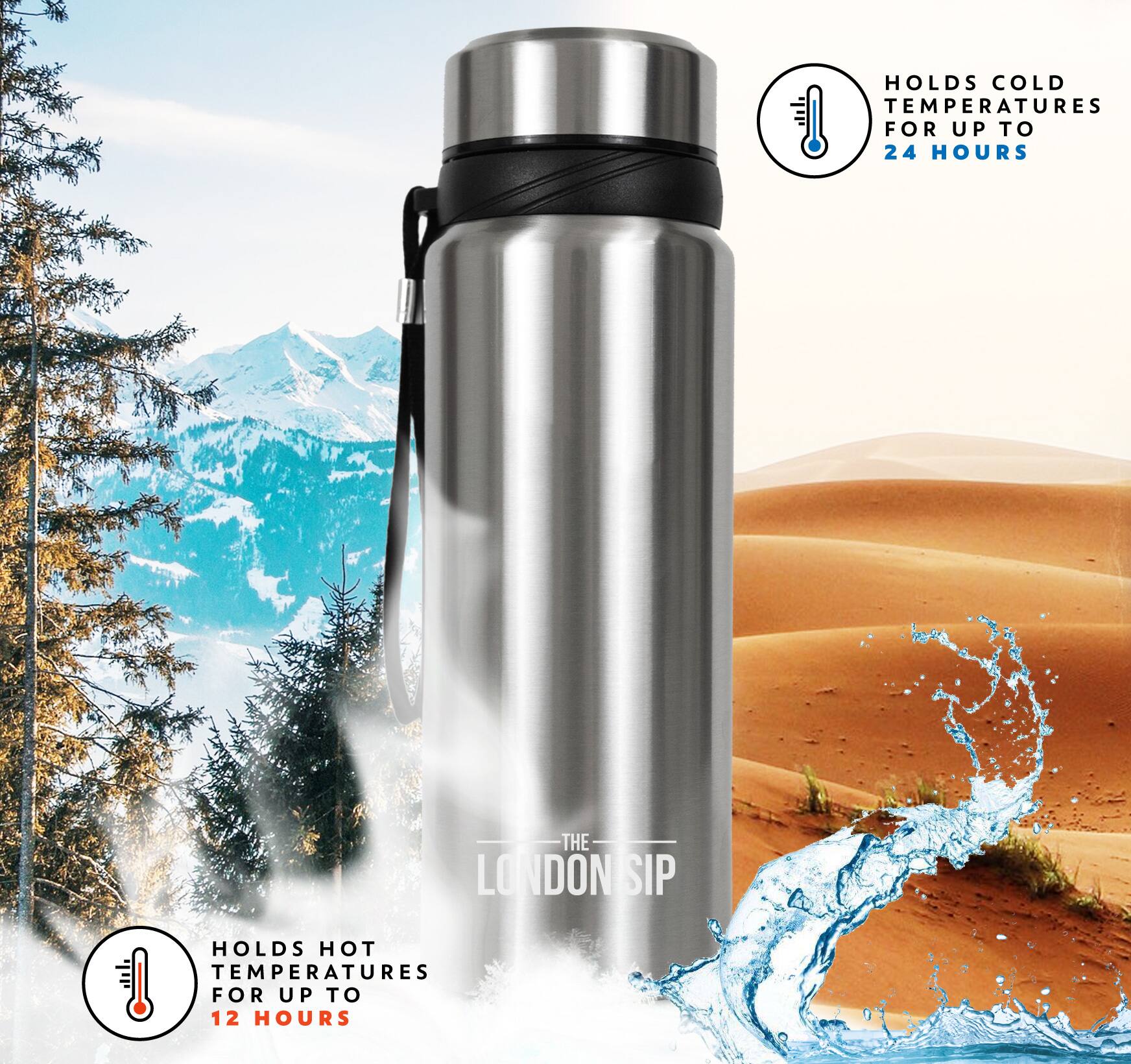 HOLDS COLD TEMPERATURES FOR UP TO 24 HOURS
THE LONDONSIP SIP
HOLDS HOT TEMPERATURES FOR UP TO 12 HOURS