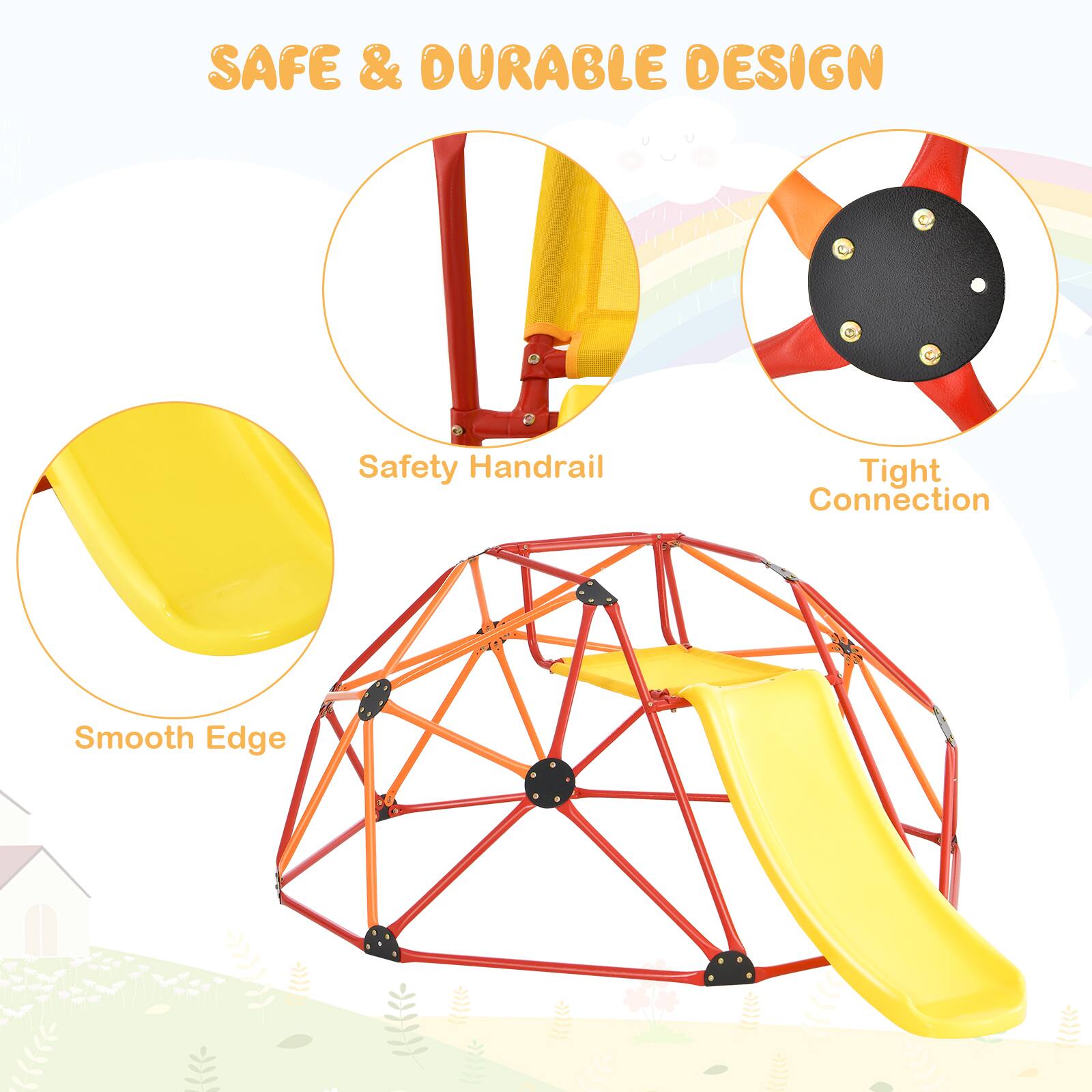 SAFE & DURABLE DESIGN

- Safety Handrail
- Tight Connection
- Smooth Edge