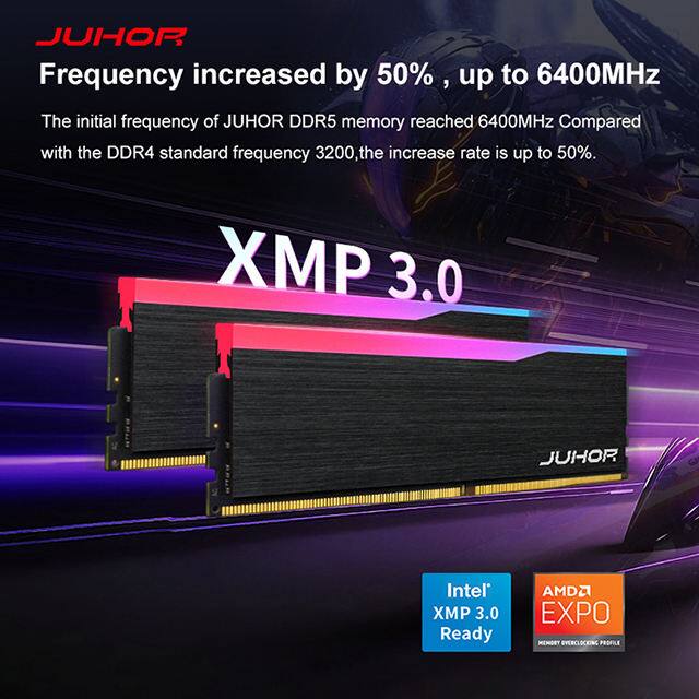JUHOR  
Frequency increased by 50%, up to 6400MHz  
The initial frequency of JUHOR DDR5 memory reached 6400MHz. Compared with the DDR4 standard frequency 3200, the increase rate is up to 50%.  

XMP 3.0  
Intel XMP 3.0 Ready  
AMD EXPO  

MEMBER OVERCLOCKING PROFILE