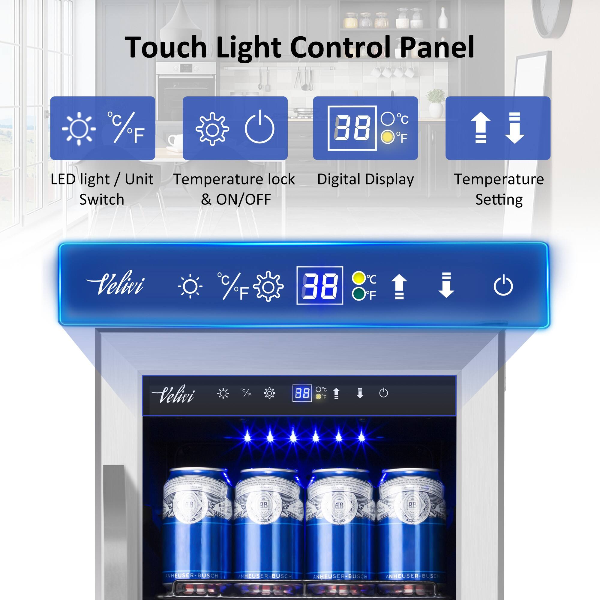 Touch Light Control Panel

- LED light / Unit Switch
- Temperature lock & ON/OFF
- Digital Display
- Temperature Setting

Velvi

38°C / 88°F