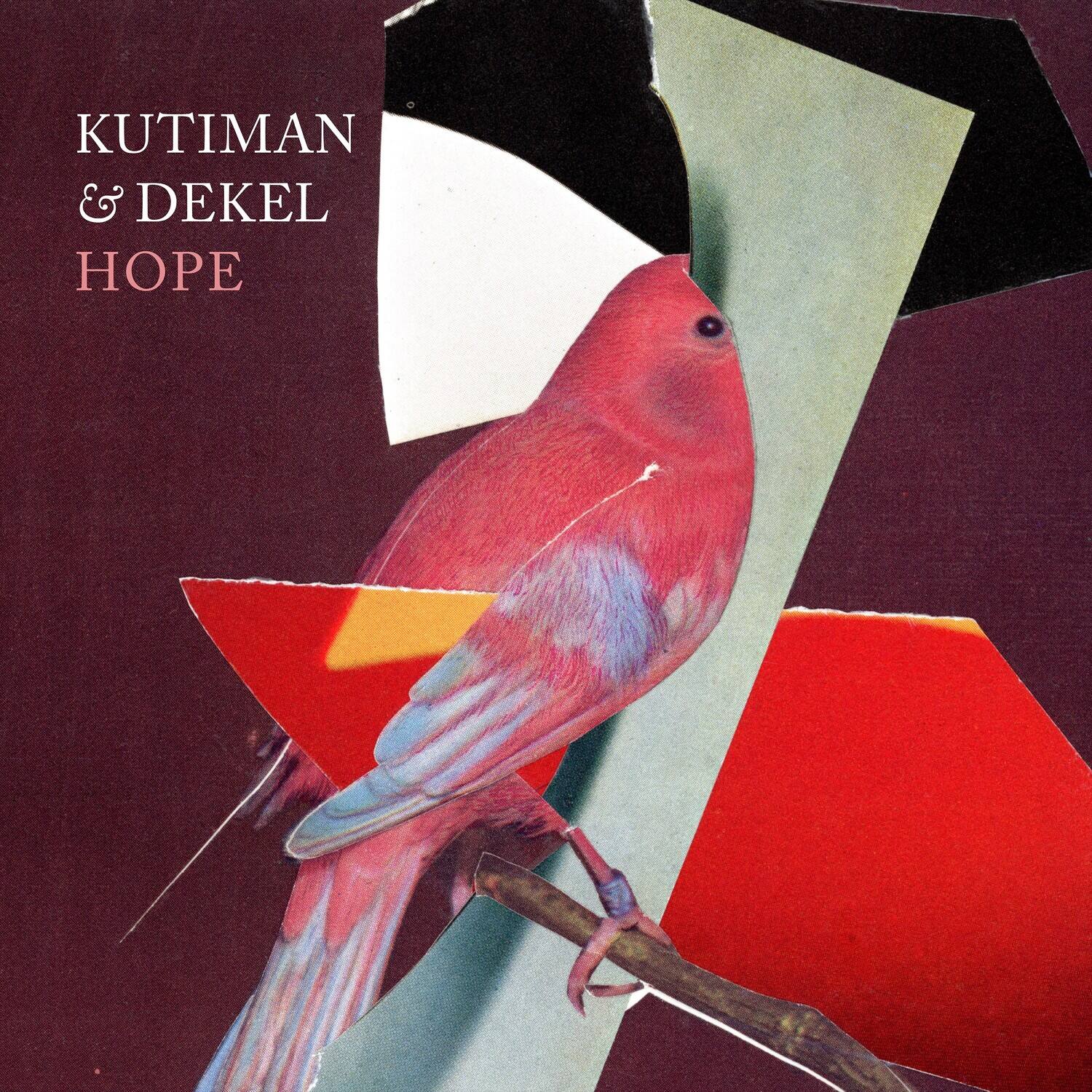 KUTIMAN & DEKEL HOPE