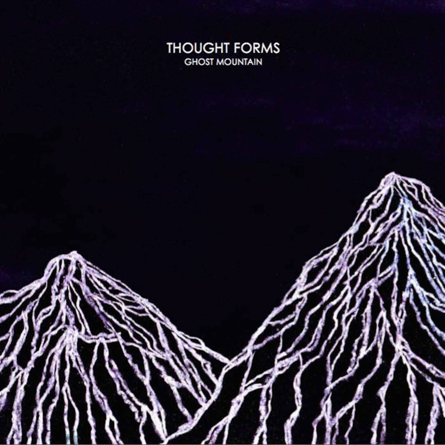 THOUGHT FORMS  
GHOST MOUNTAIN