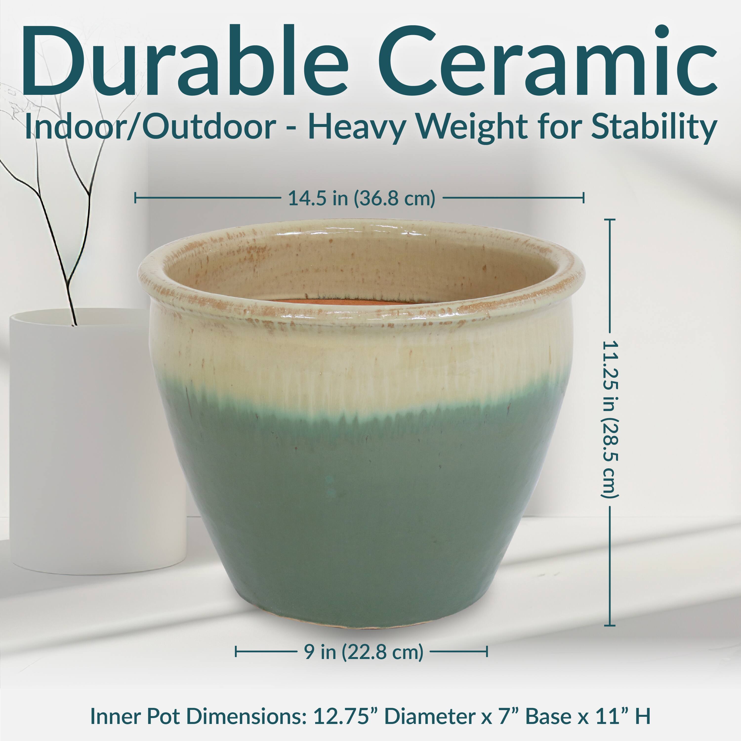 Durable Ceramic  
Indoor/Outdoor - Heavy Weight for Stability  

14.5 in (36.8 cm)  
11.25 in (28.5 cm)  
9 in (22.8 cm)  

Inner Pot Dimensions: 12.75" Diameter x 7" Base x 11" H