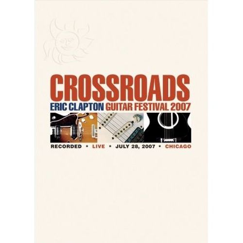  Crossroads Guitar Festival 2007 [DVD]