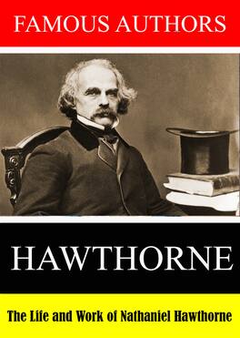 Famous Authors: The Life and Work of Nathaniel Hawthorne - DVD
