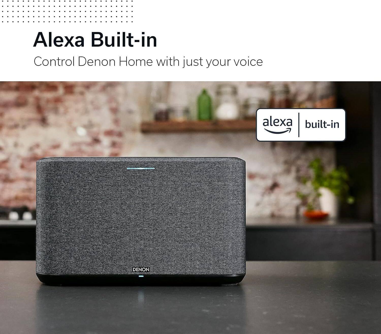 Alexa Built-in  
Control Denon Home with just your voice