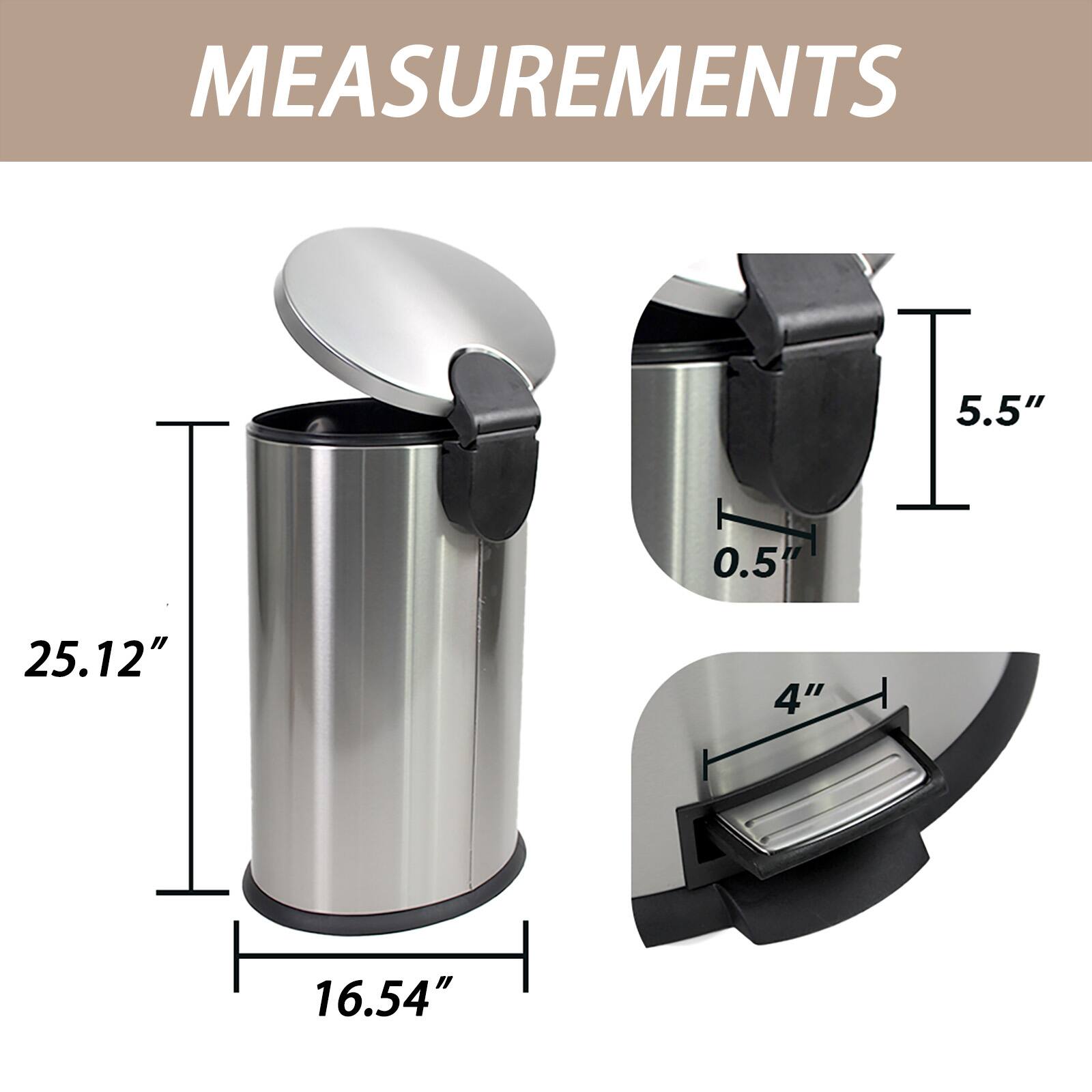 MEASUREMENTS

- Height: 25.12"
- Diameter: 16.54"
- Lid Height: 5.5"
- Opening Height: 0.5"
- Opening Width: 4"