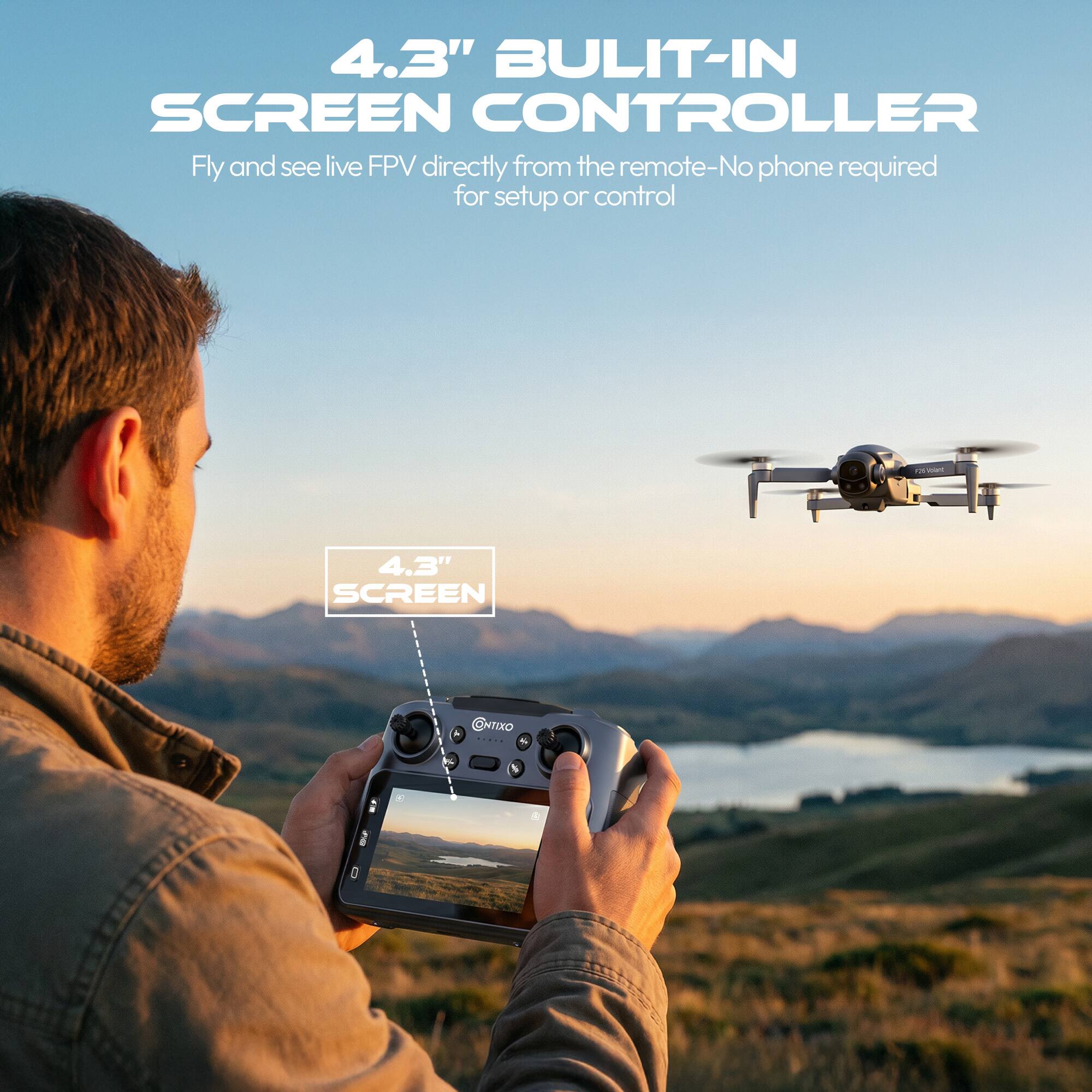 4.3" BUILT-IN SCREEN CONTROLLER  
Fly and see live FPV directly from the remote - No phone required for setup or control

4.3" SCREEN