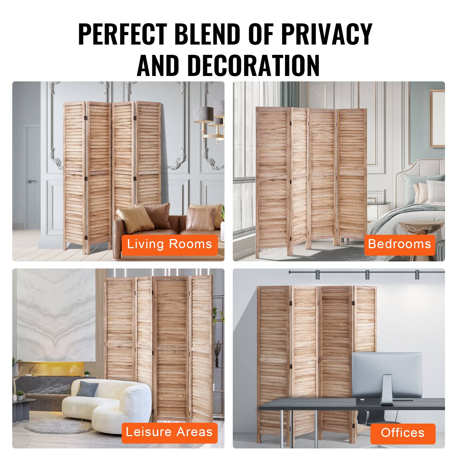 PERFECT BLEND OF PRIVACY AND DECORATION

Living Rooms  
Bedrooms  
Leisure Areas  
Offices