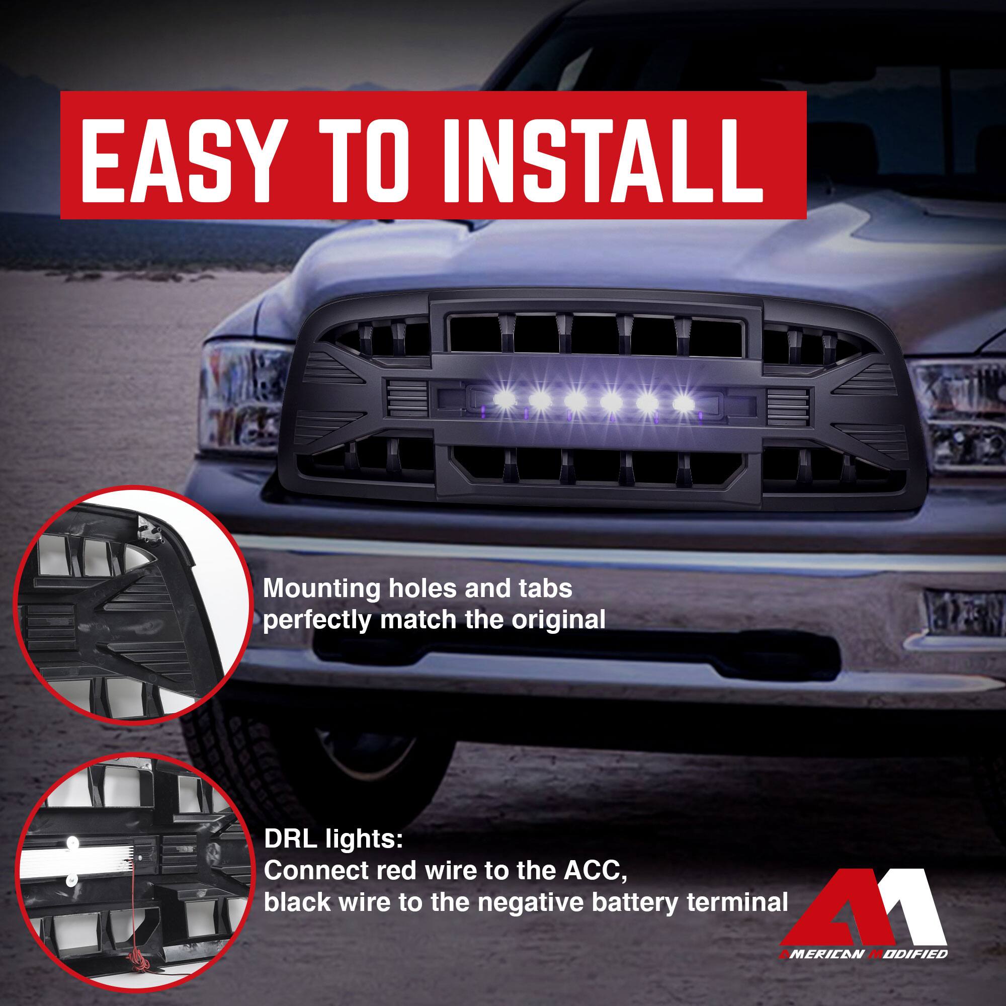 EASY TO INSTALL

Mounting holes and tabs perfectly match the original

DRL lights:
Connect red wire to the ACC,
black wire to the negative battery terminal

M1
AMERICAN MODIFIED