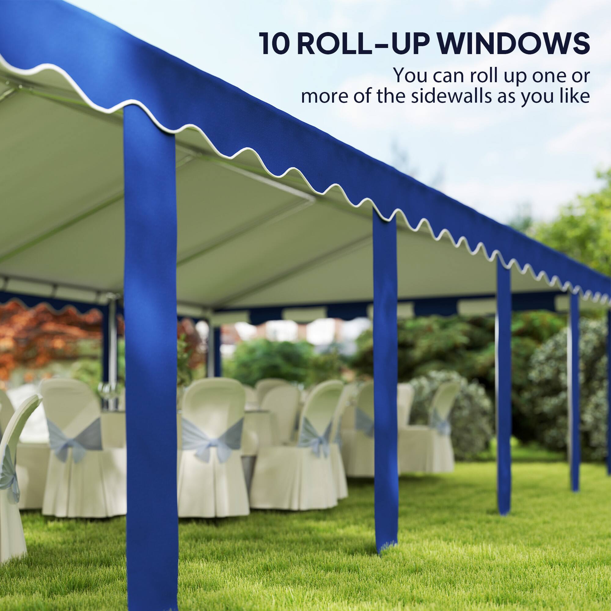 10 ROLL-UP WINDOWS
You can roll up one or more of the sidewalls as you like