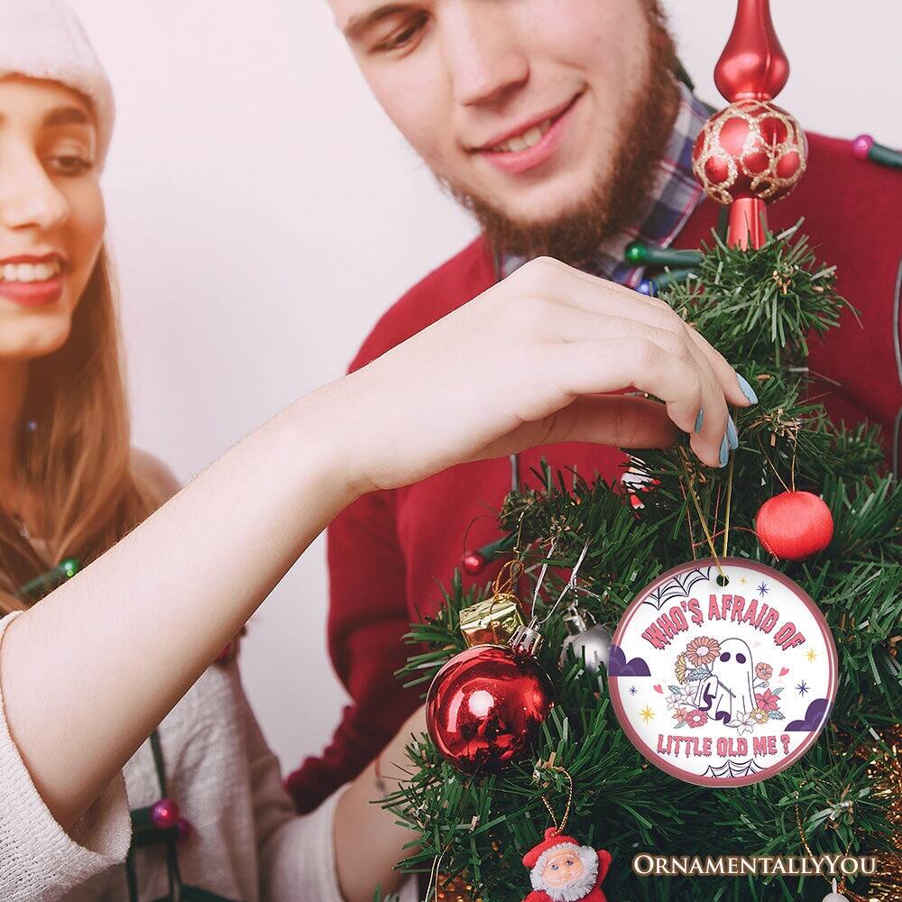 Who's Afraid of Little Old Me?  
Ornamentally You