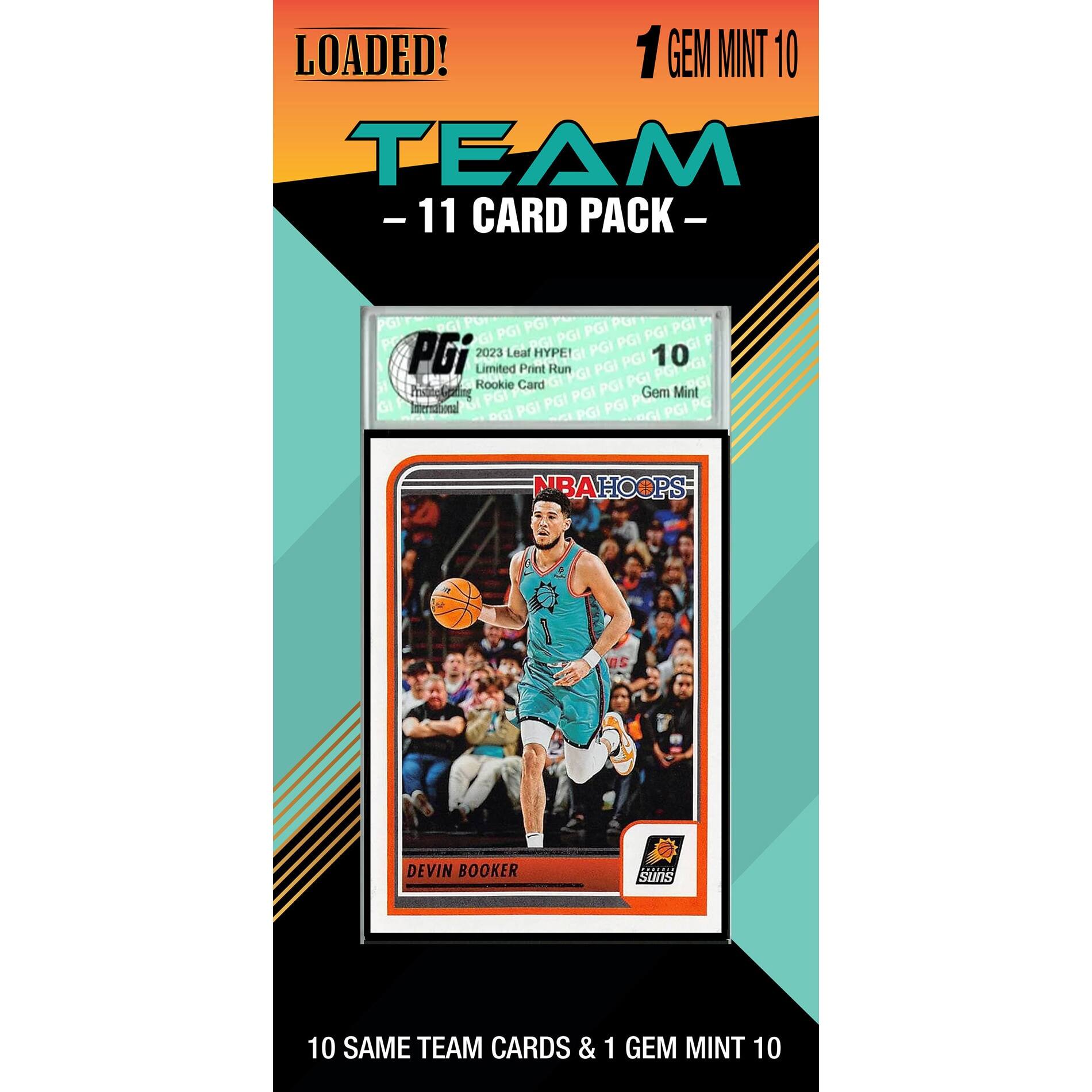 LOADED!  
1 GEM MINT 10  
TEAM  
- 11 CARD PACK -  

PGI  
2023 Leaf HYPE!  
Limited Print Run  
Rookie Card  
Gem Mint 10  

NBA HOOPS  
DEVIN BOOKER  

10 SAME TEAM CARDS & 1 GEM MINT 10