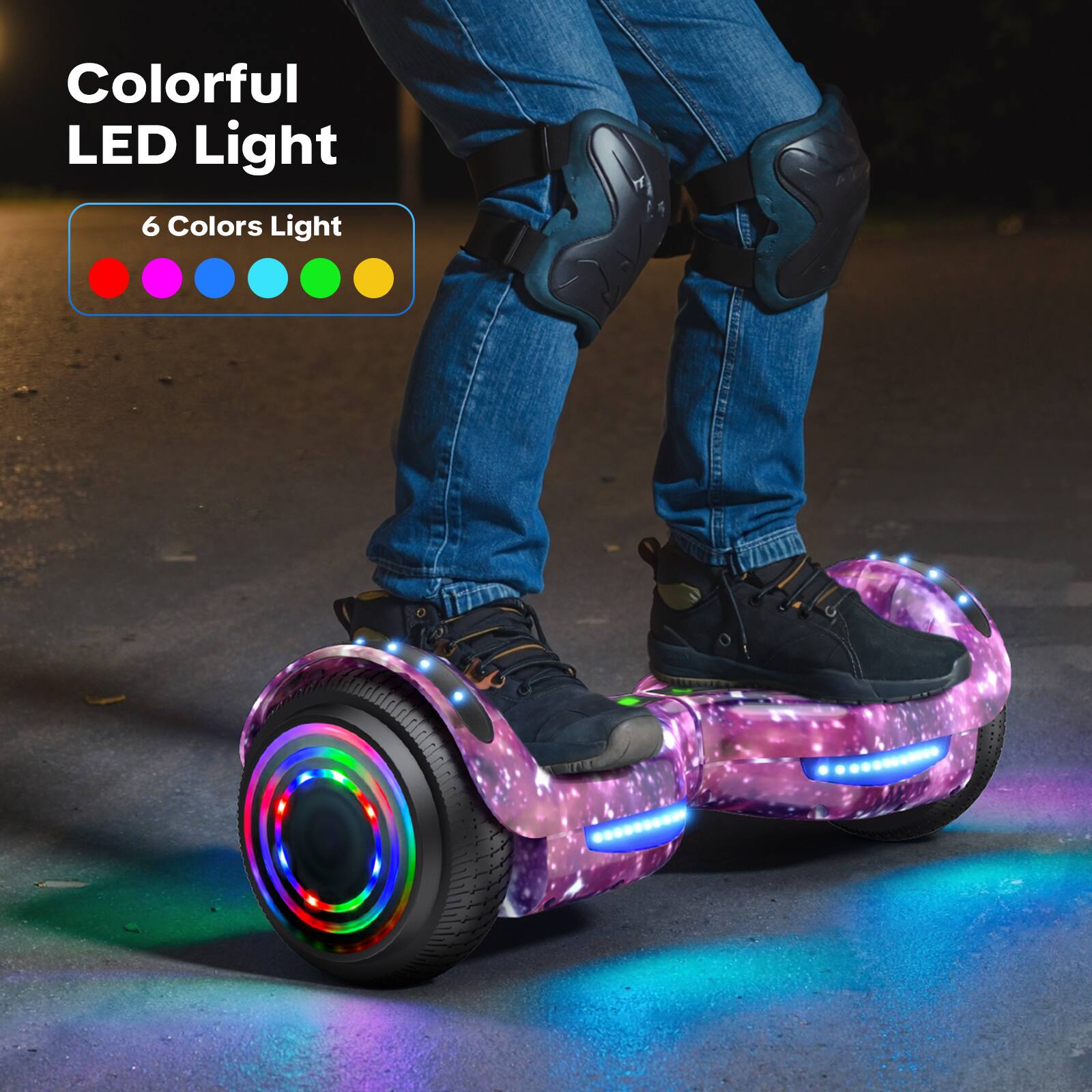Colorful LED Light  
6 Colors Light