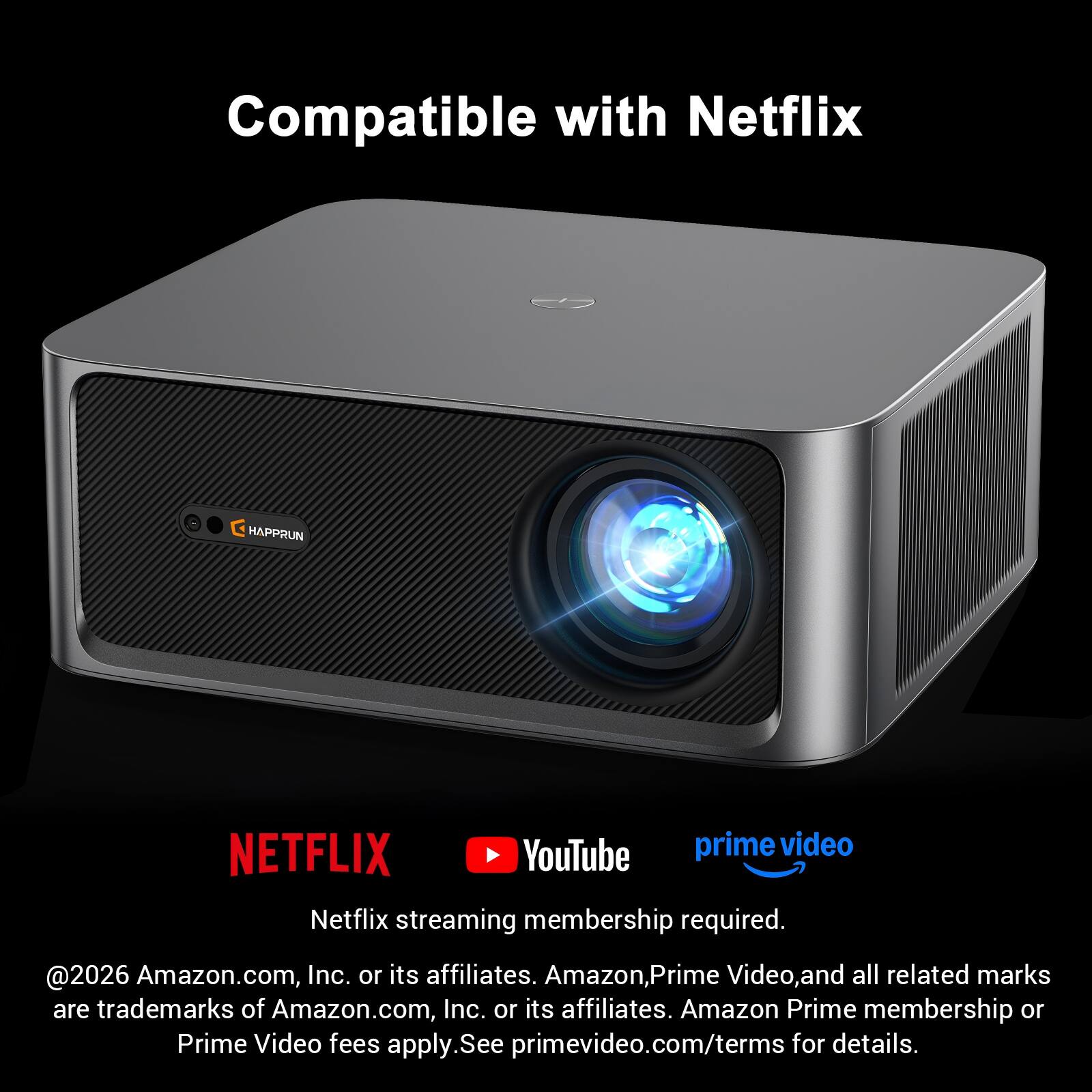 Compatible with Netflix, YouTube, Prime Video. Netflix streaming membership required.  
©2026 Amazon.com, Inc. or its affiliates. Amazon, Prime Video, and all related marks are trademarks of Amazon.com, Inc. or its affiliates. Amazon Prime membership or Prime Video fees apply. See primevideo.com/terms for details.