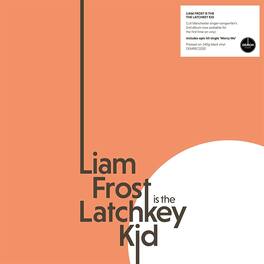 Liam Frost - Latchkey Kid - Signed 140-Gram Black Vinyl - VINYL LP