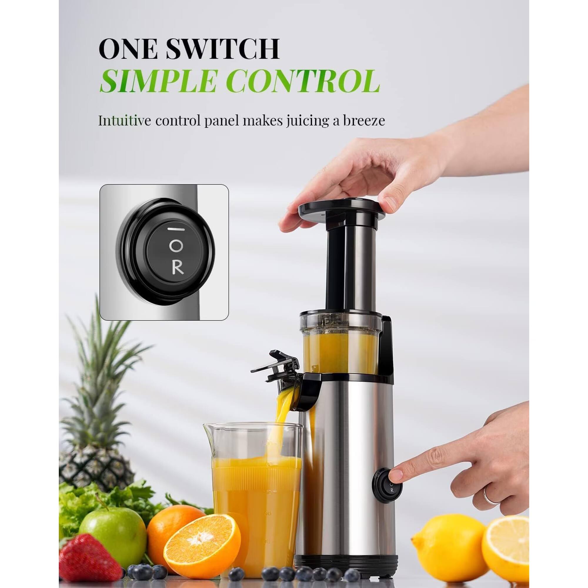 ONE SWITCH SIMPLE CONTROL  
Intuitive control panel makes juicing a breeze  
- O OR