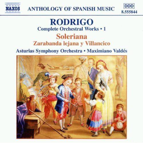 NAXOS  
ANTHOLOGY OF SPANISH MUSIC  
8.555844  

RODRIGO  
Complete Orchestral Works • 1  

Soleriana  
Zarabanda lejana y Villancico  

Asturias Symphony Orchestra • Maximiano Valdés