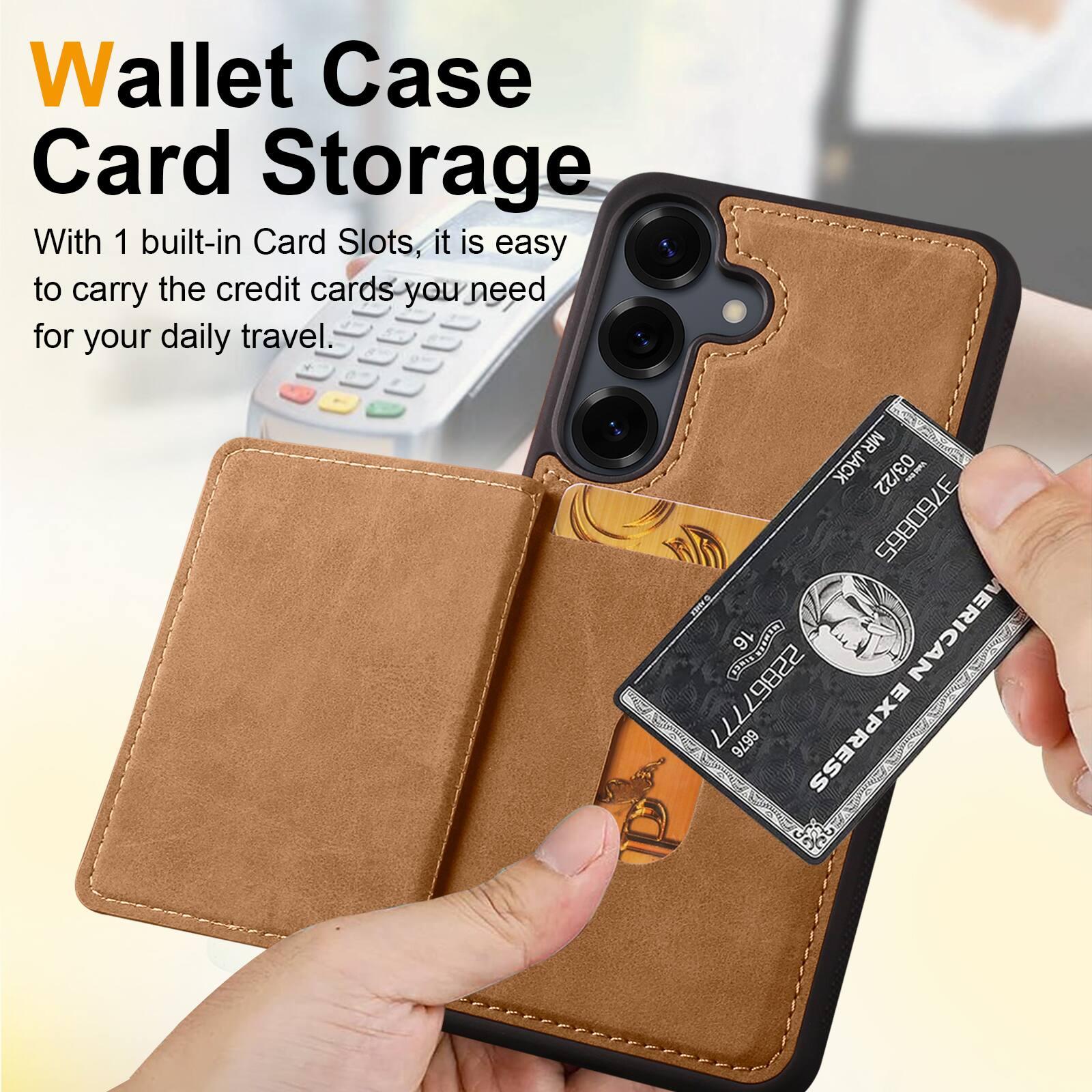 Wallet Case Card Storage

With 1 built-in Card Slots, it is easy to carry the credit cards you need for your daily travel.

* MR JACK 03/22 3760865 I ONNE 16 ERICAN 22867777 6676 EXPRESS